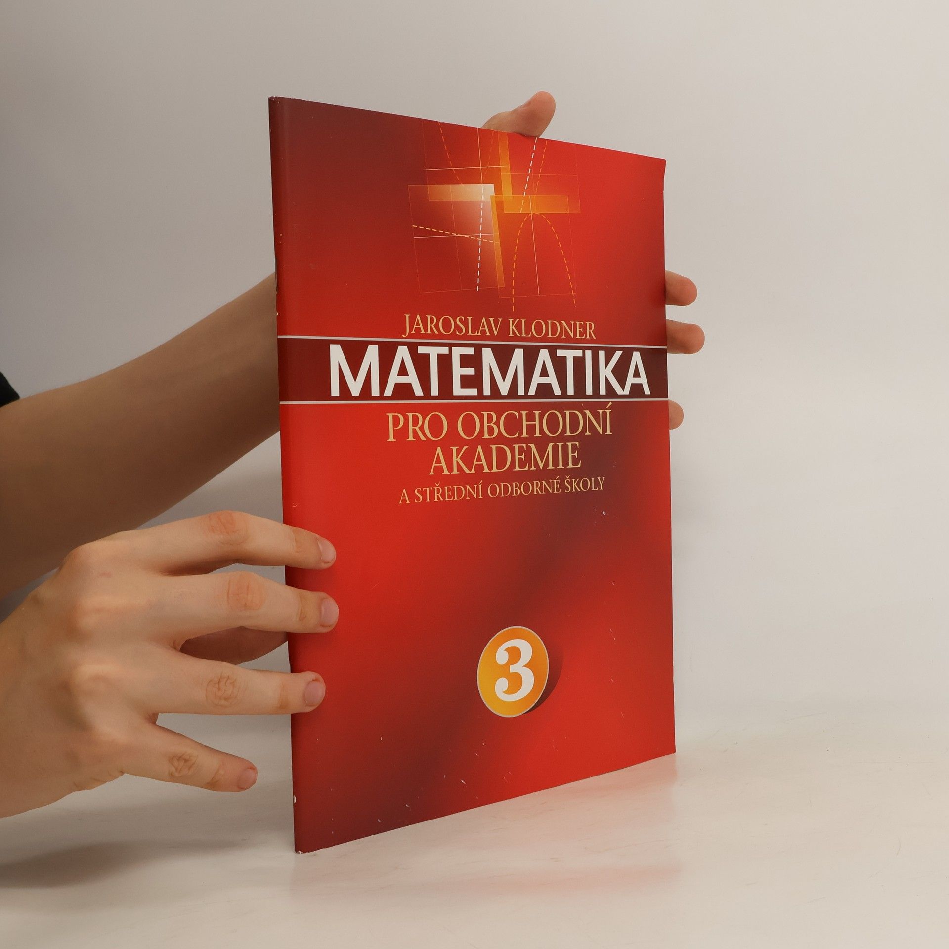 Jaroslav Klodner Matematika pro obchodní akademie a střední odborné školy 3