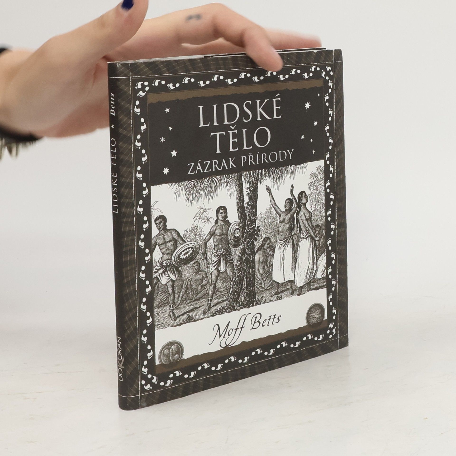 Moff Betts Lidské tělo. Zázrak přírody