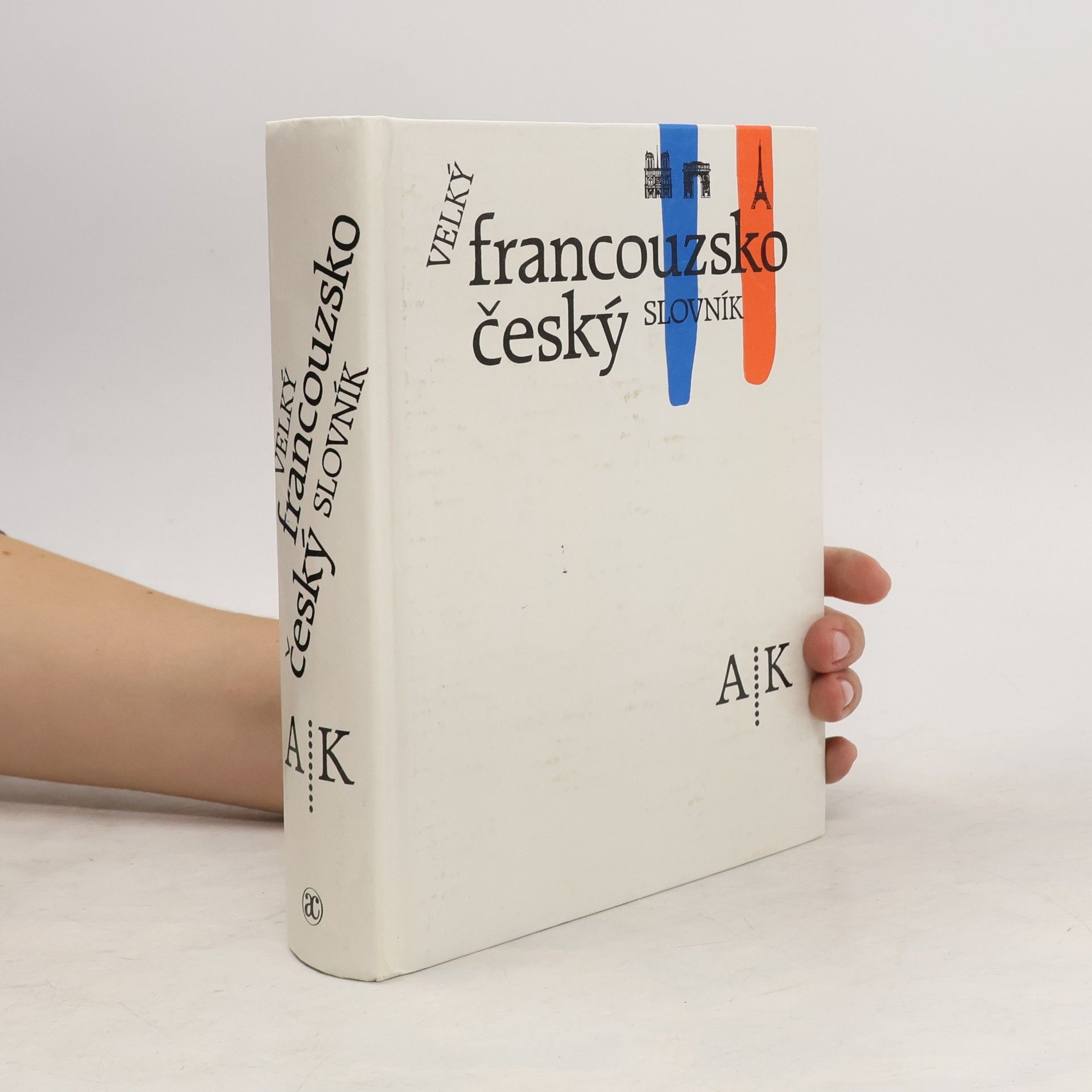 Josef Neumann Velký francouzsko-český slovník A-K (1. díl)