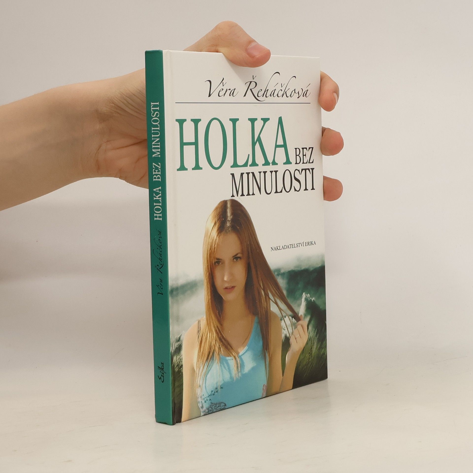 Věra Řeháčková Holka bez minulosti