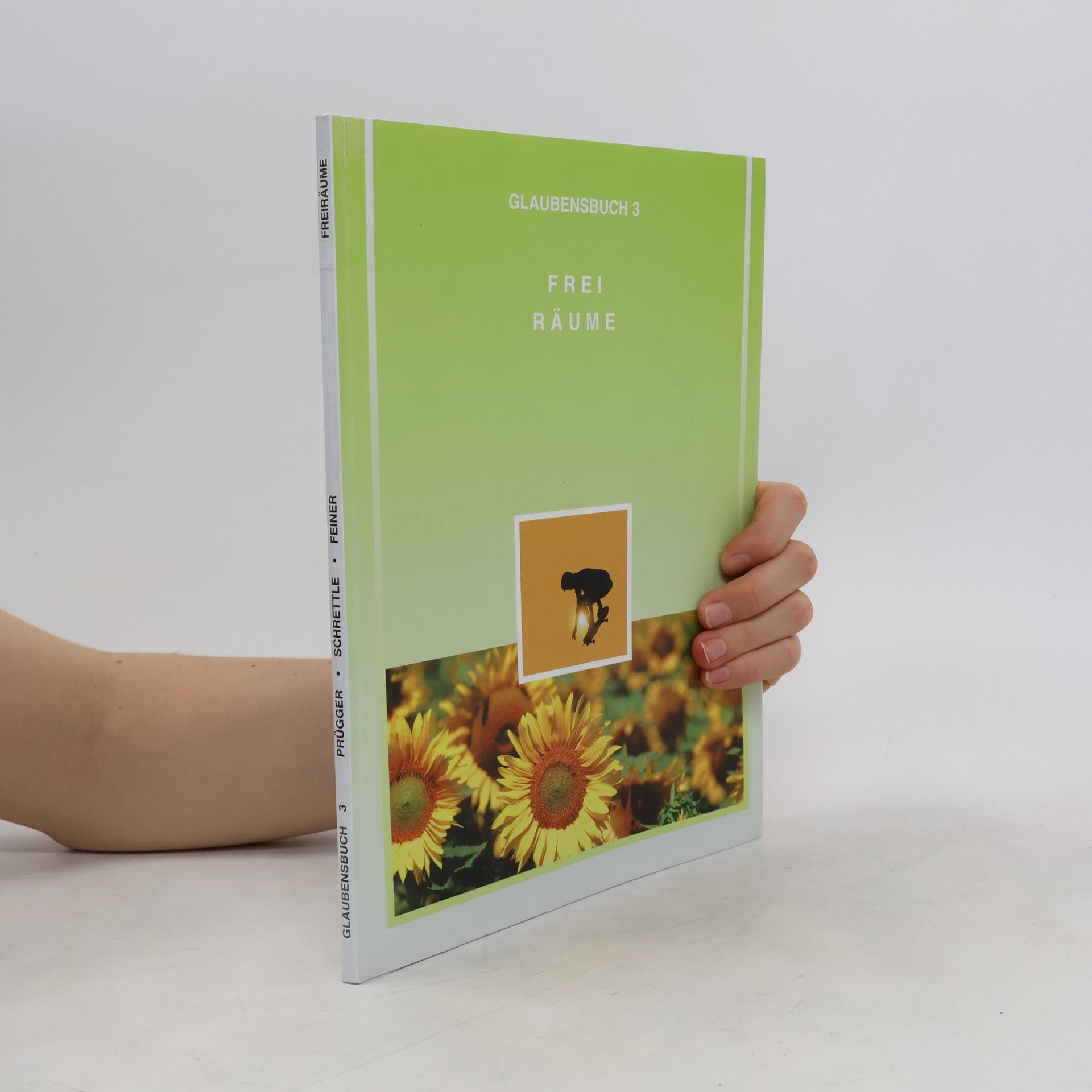 Collectif d'auteurs Freiräume. Glaubensbuch 3