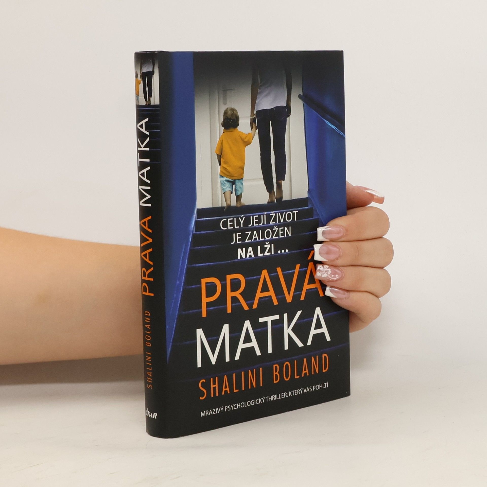 Shalini Boland Pravá matka