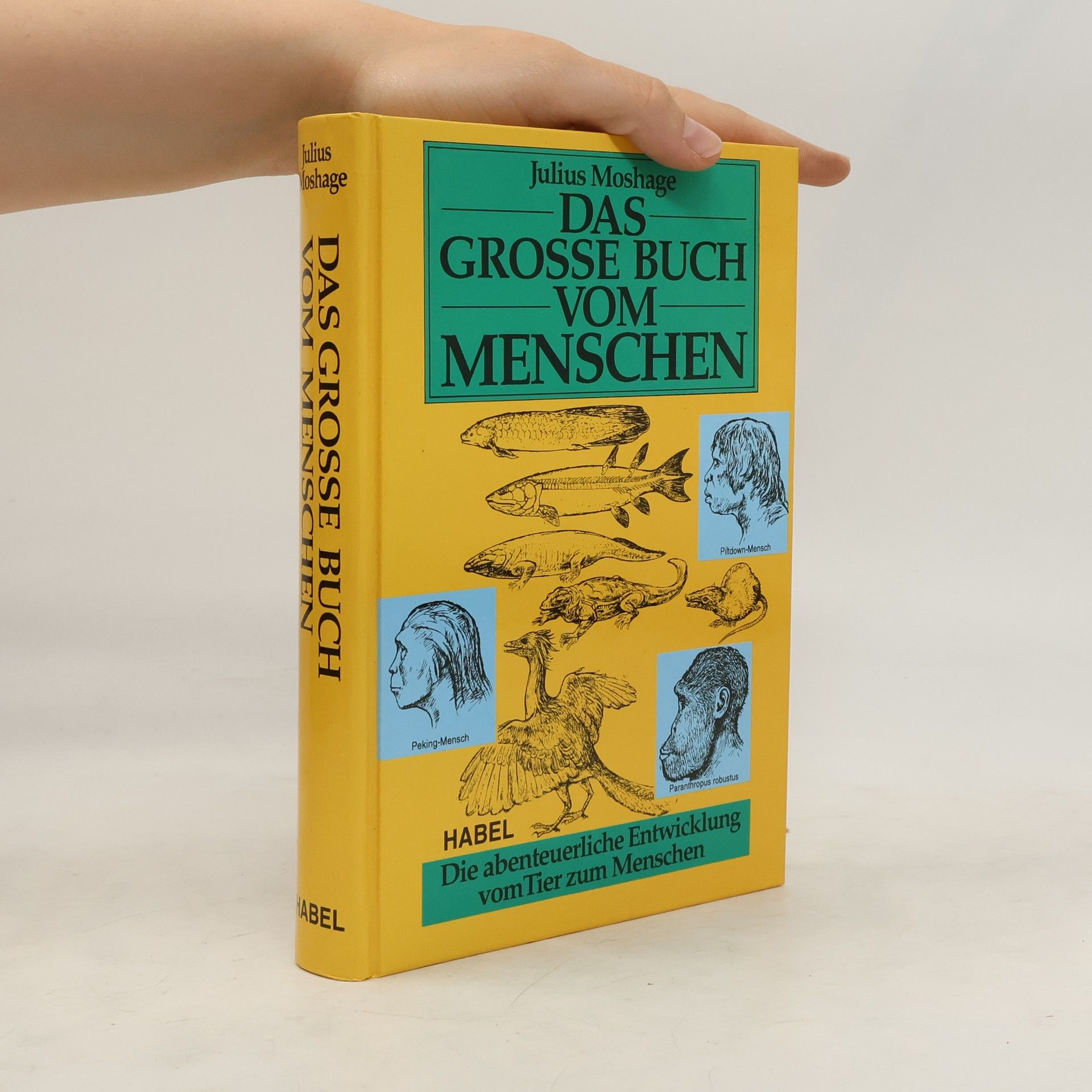 Julius Moshage Das grosse Buch vom Menschen
