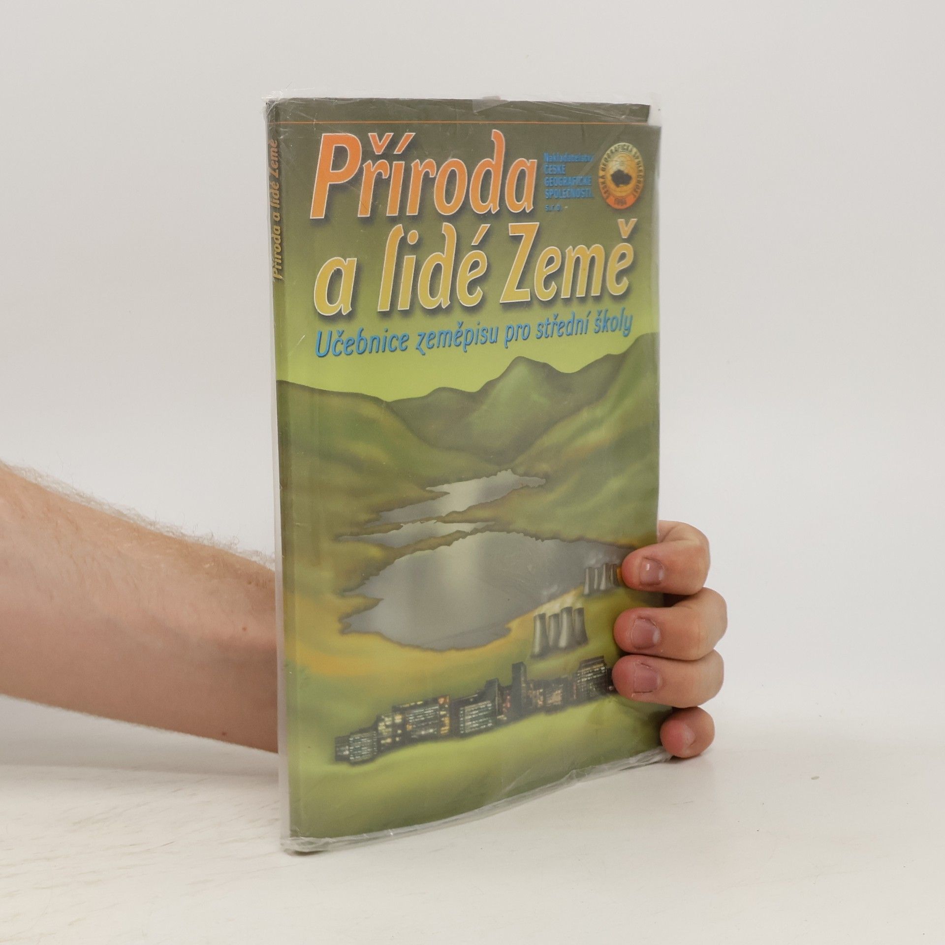 kolektiv Příroda a lidé Země : učebnice zeměpisu pro střední školy