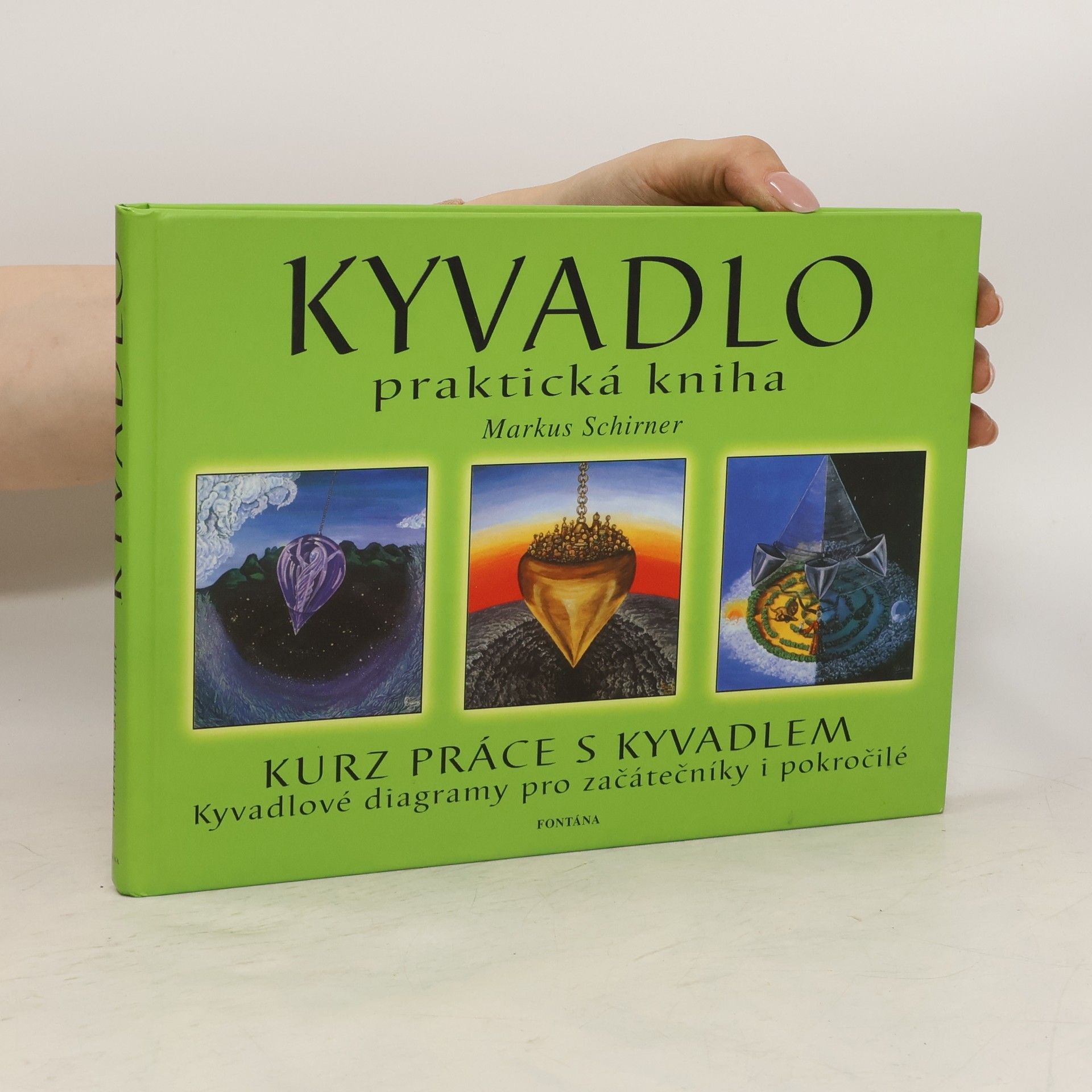 Markus Schirner Kyvadlo. Praktická kniha