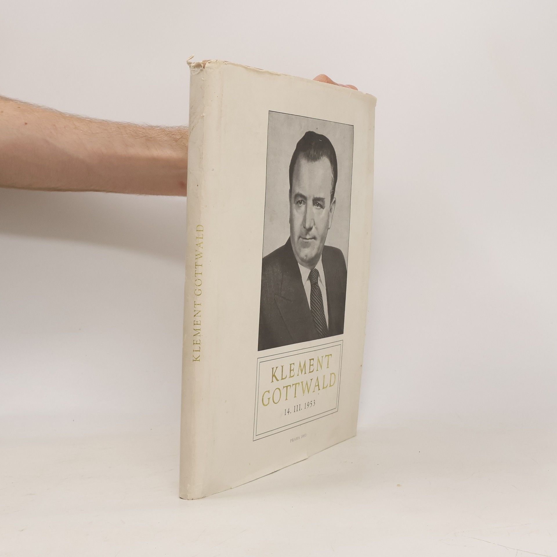 Autorenkollektiv Klement Gottwald. Dokumenty o nemoci a úmrtí Klementa Gottwalda