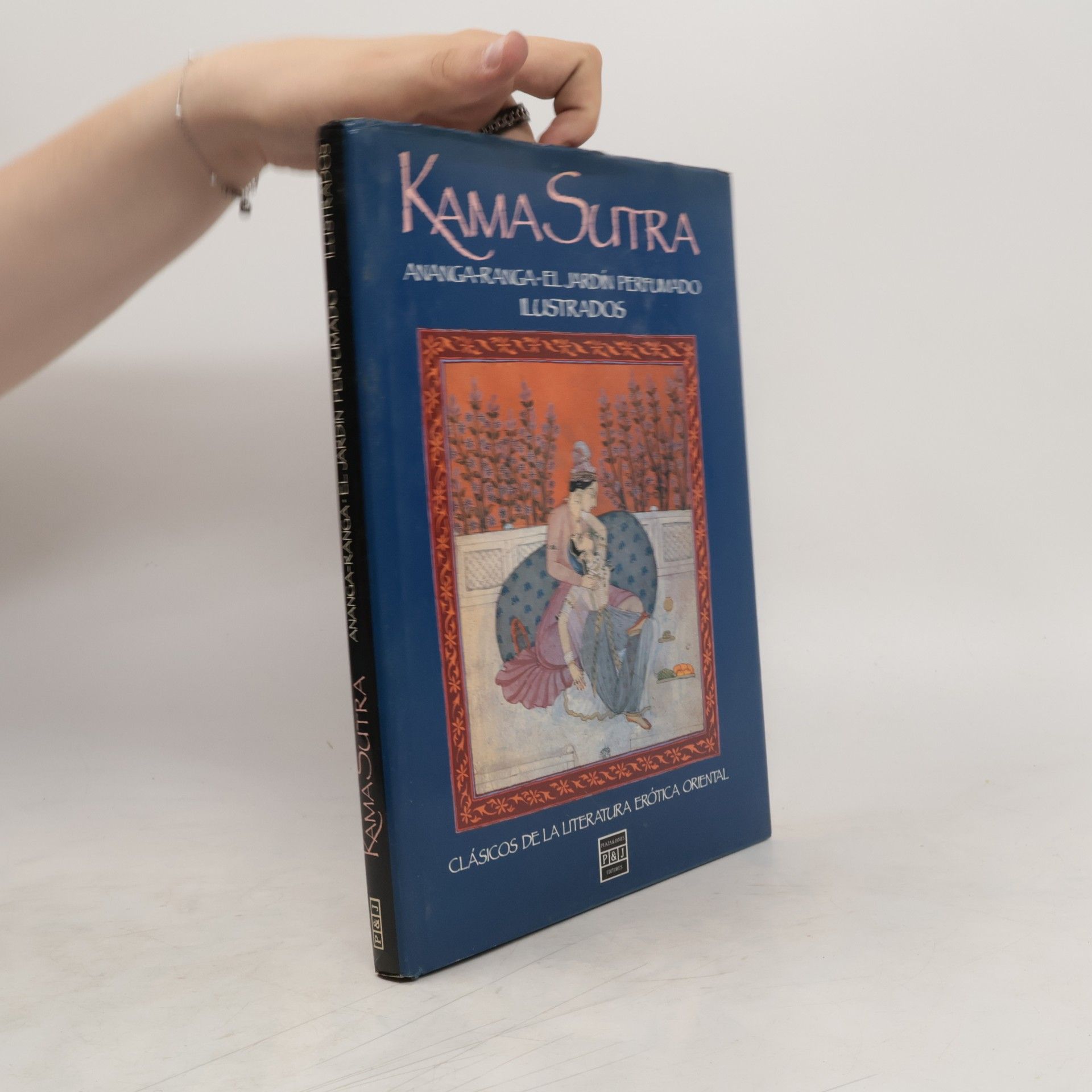 Autorenkollektiv Kama sutra, Ananga-ranga, El jardín perfumado ilustrados