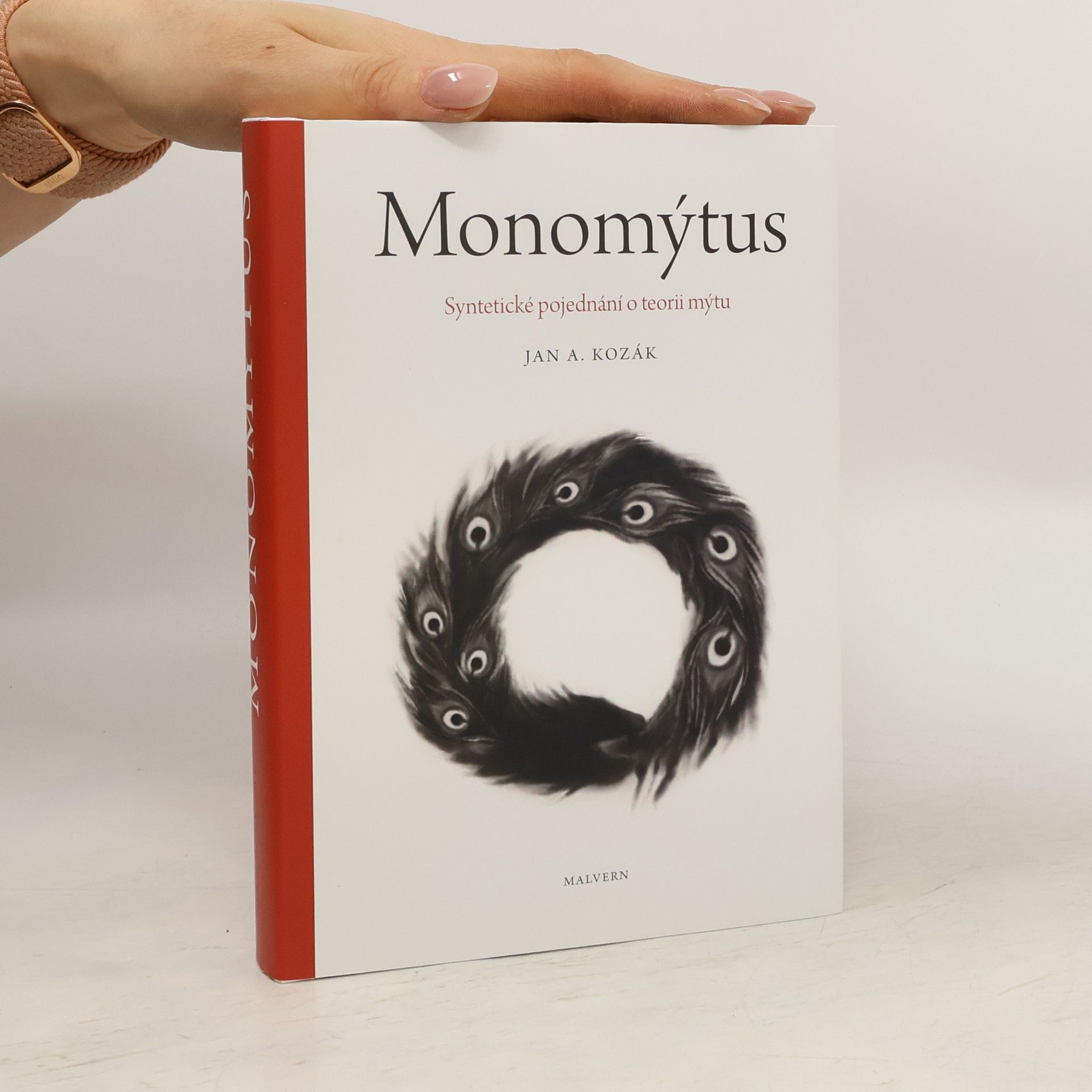Jan A. Kozák Monomýtus : syntetické pojednání o teorii mýtu