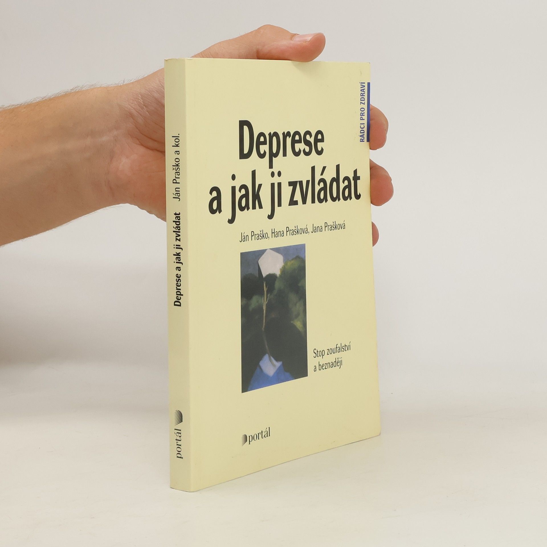 Ján Praško Pavlov Deprese a jak ji zvládat