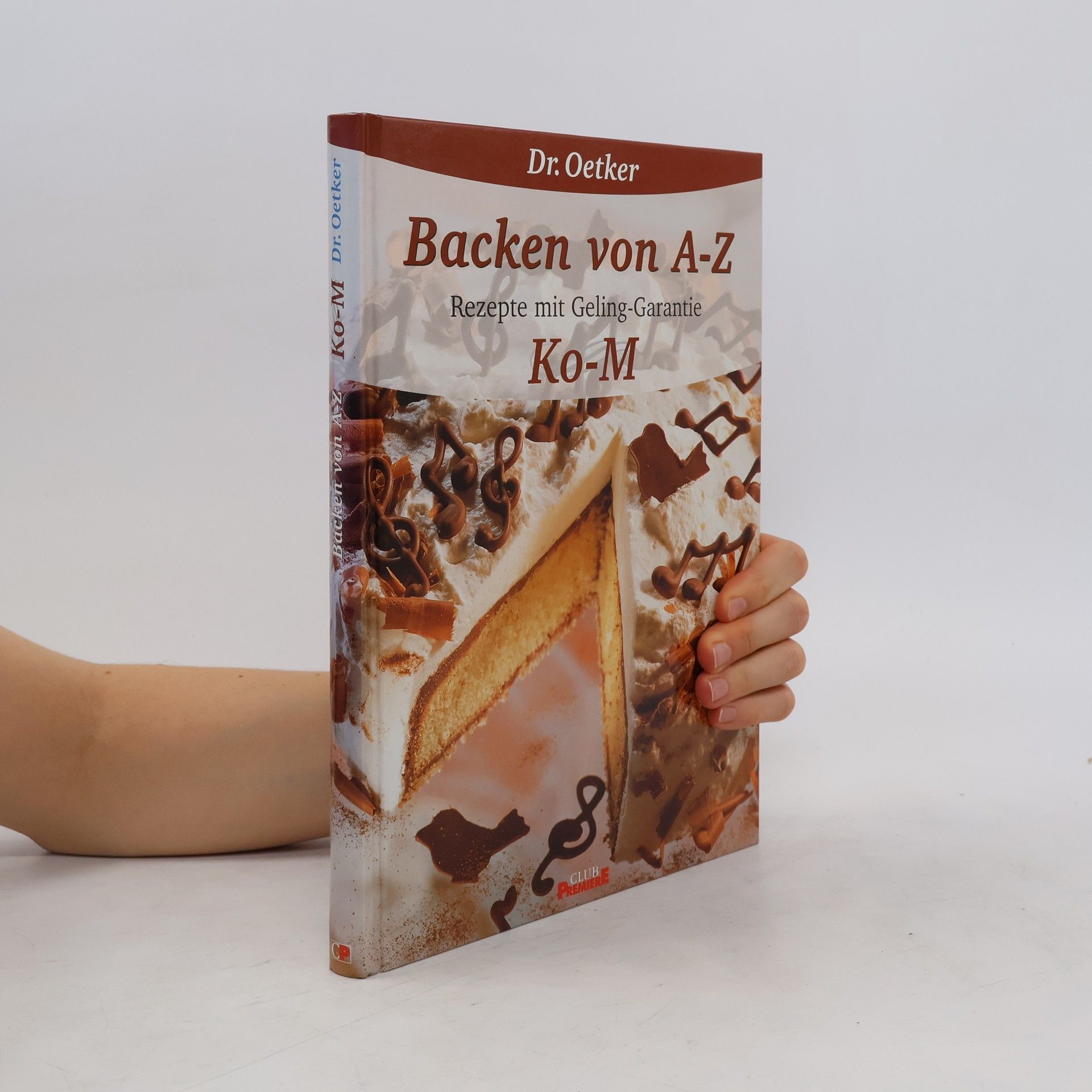 Autorenkollektiv Backen von A-Z. Rezepte mit Geling-Garantie Ko-M