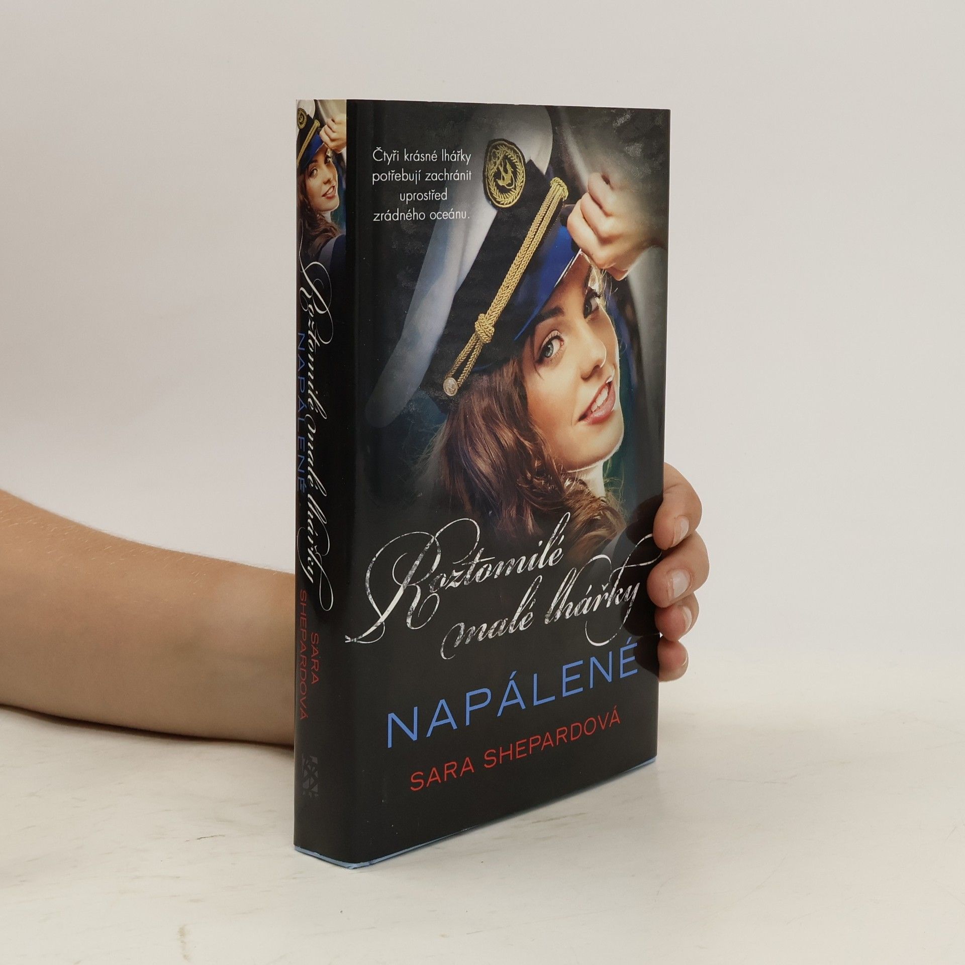 Sara Shepard Napálené. Roztomilé malé lhářky