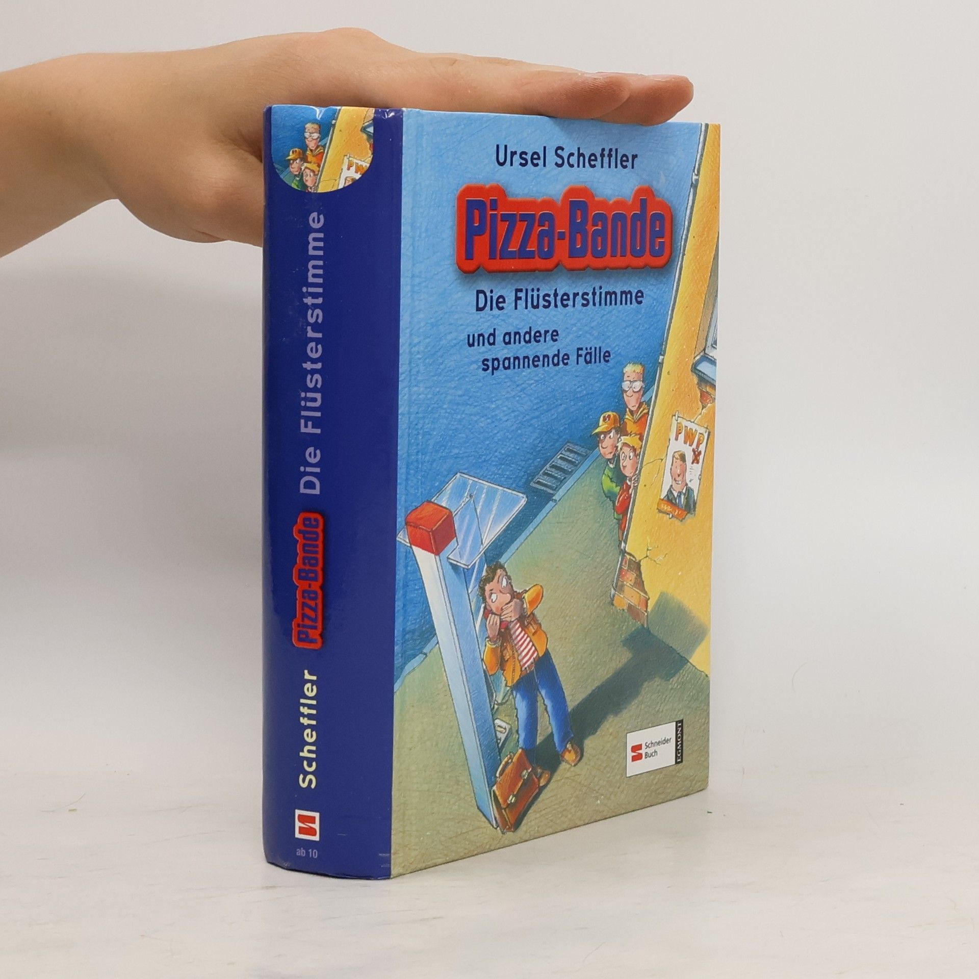 Ursel Scheffler Die Pizza-Bande. Die Flüsterstimme und andere spannende Fälle