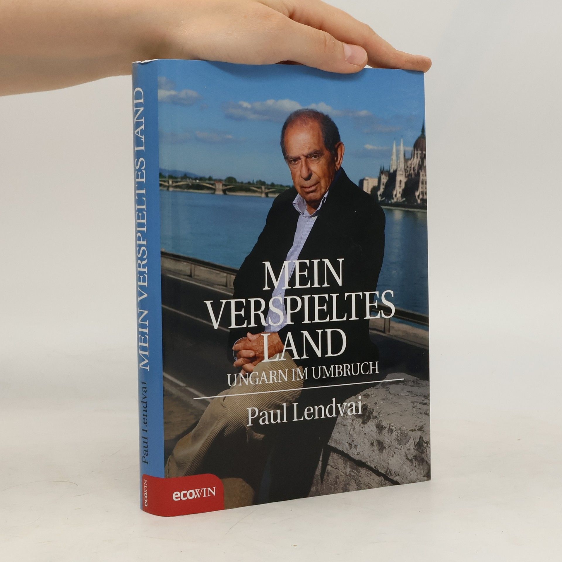 Paul Lendvai Mein verspieltes Land