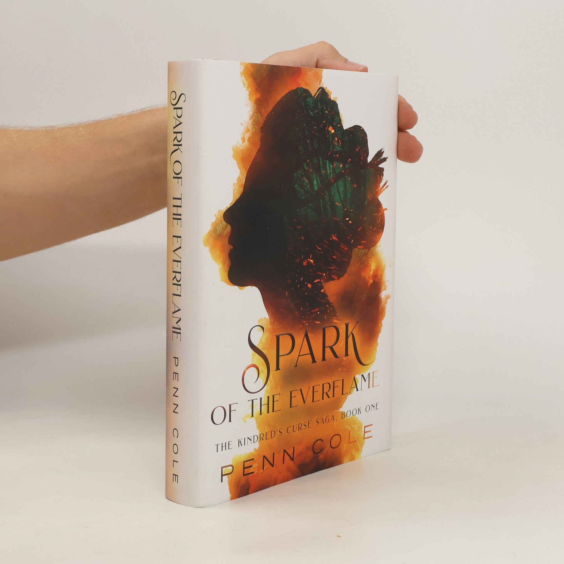Penn Cole Spark of the Everflame. The Kindred's Curse Saga, Book One