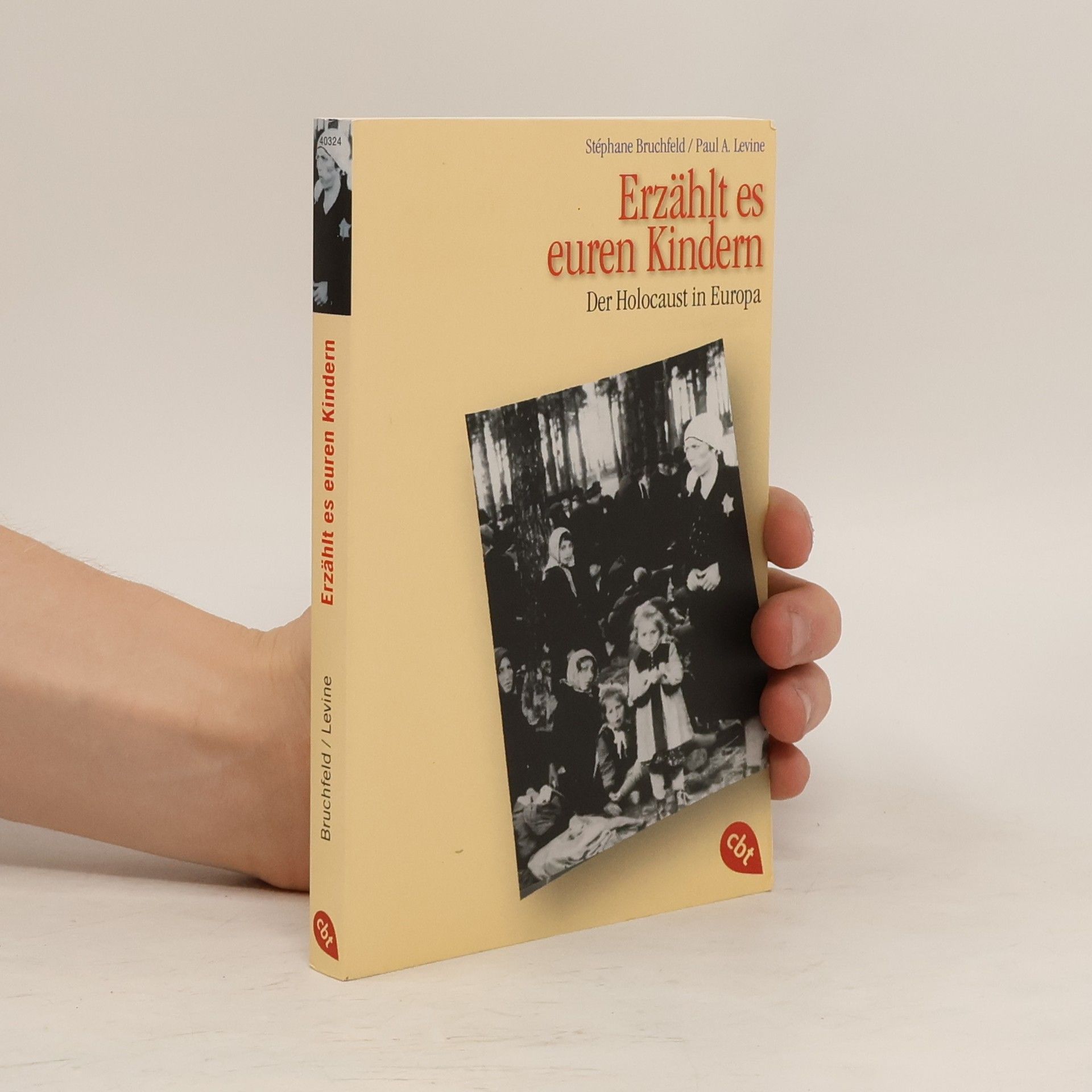 Stéphane Bruchfeld Erzählt es euren Kindern