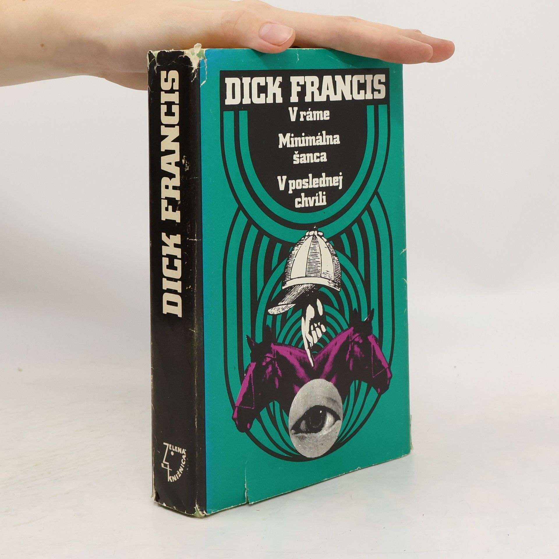 Dick Francis V ráme. Minimálna šanca. V poslednej chvíli