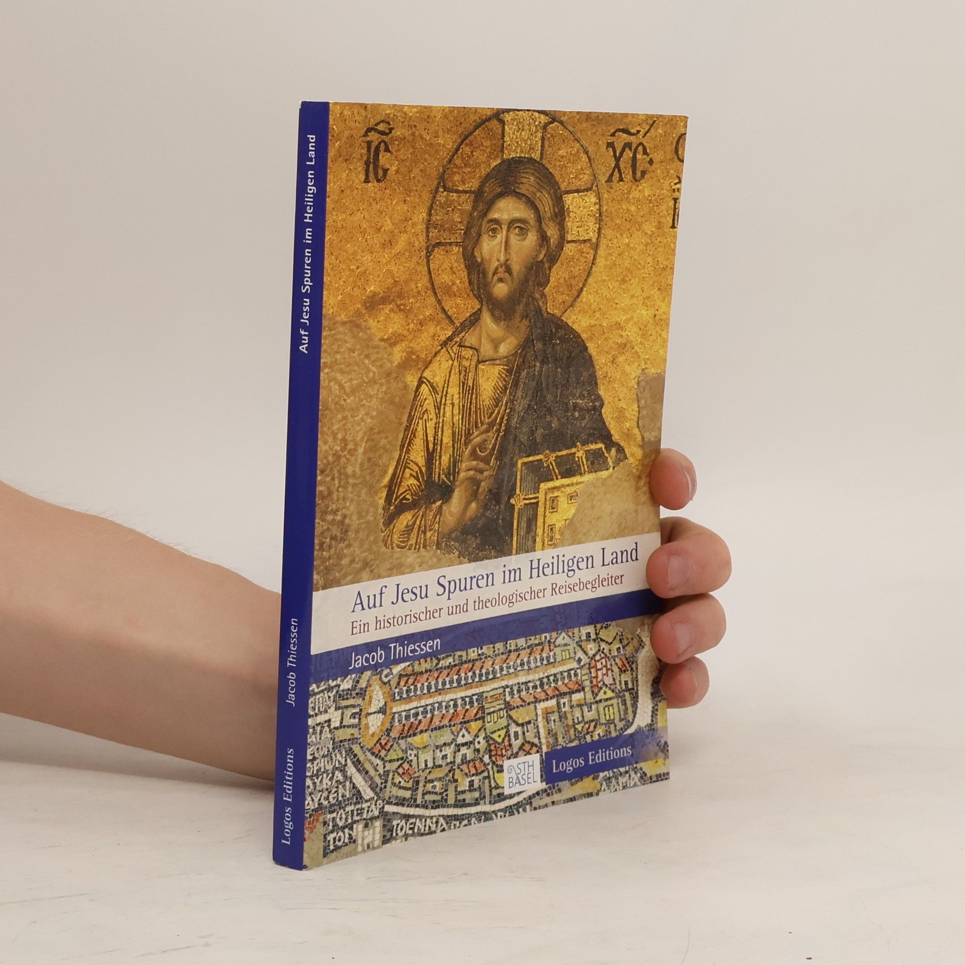 Jacob Thiessen Auf Jesu Spuren im Heiligen Land