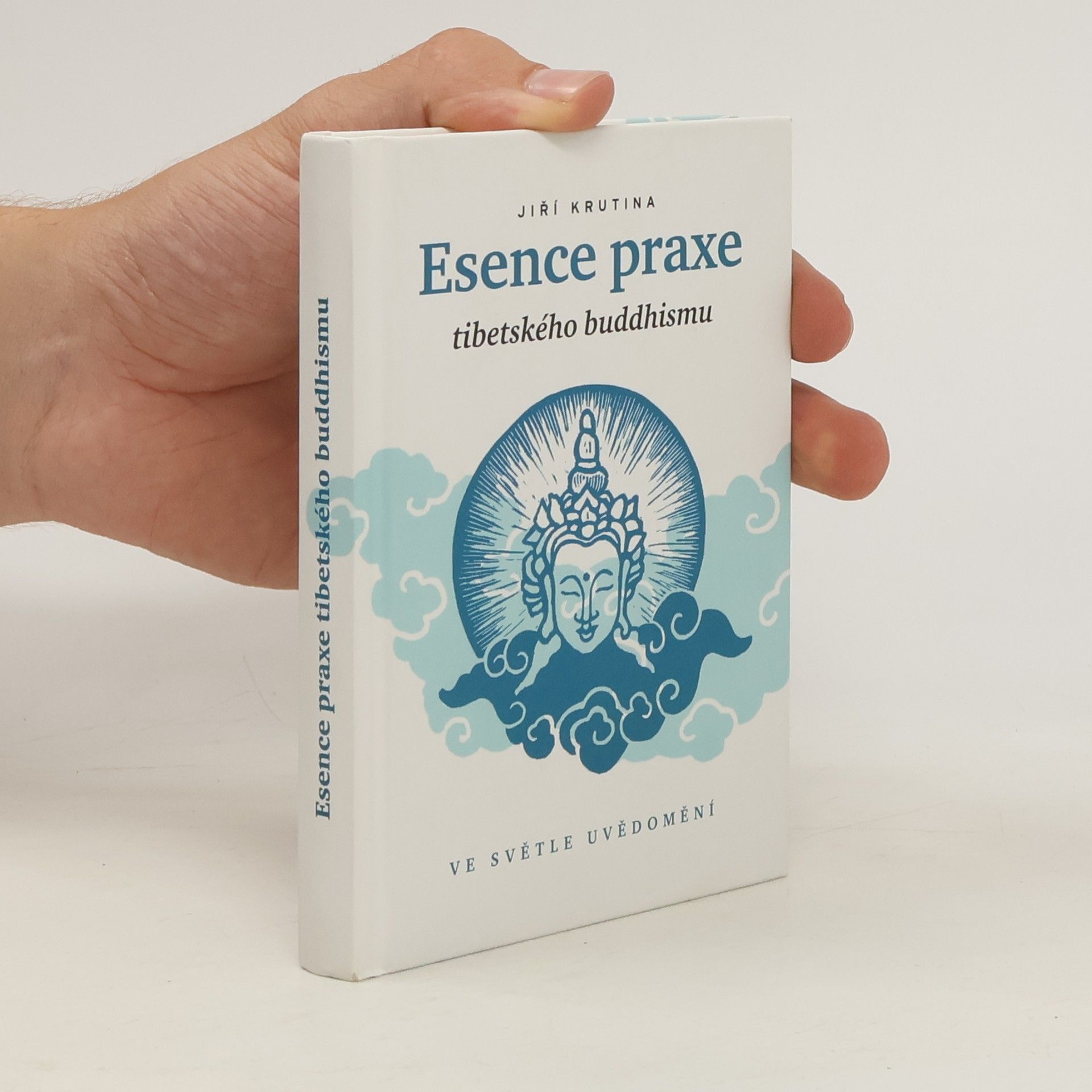 Jiří Krutina Esence praxe tibetského buddhismu
