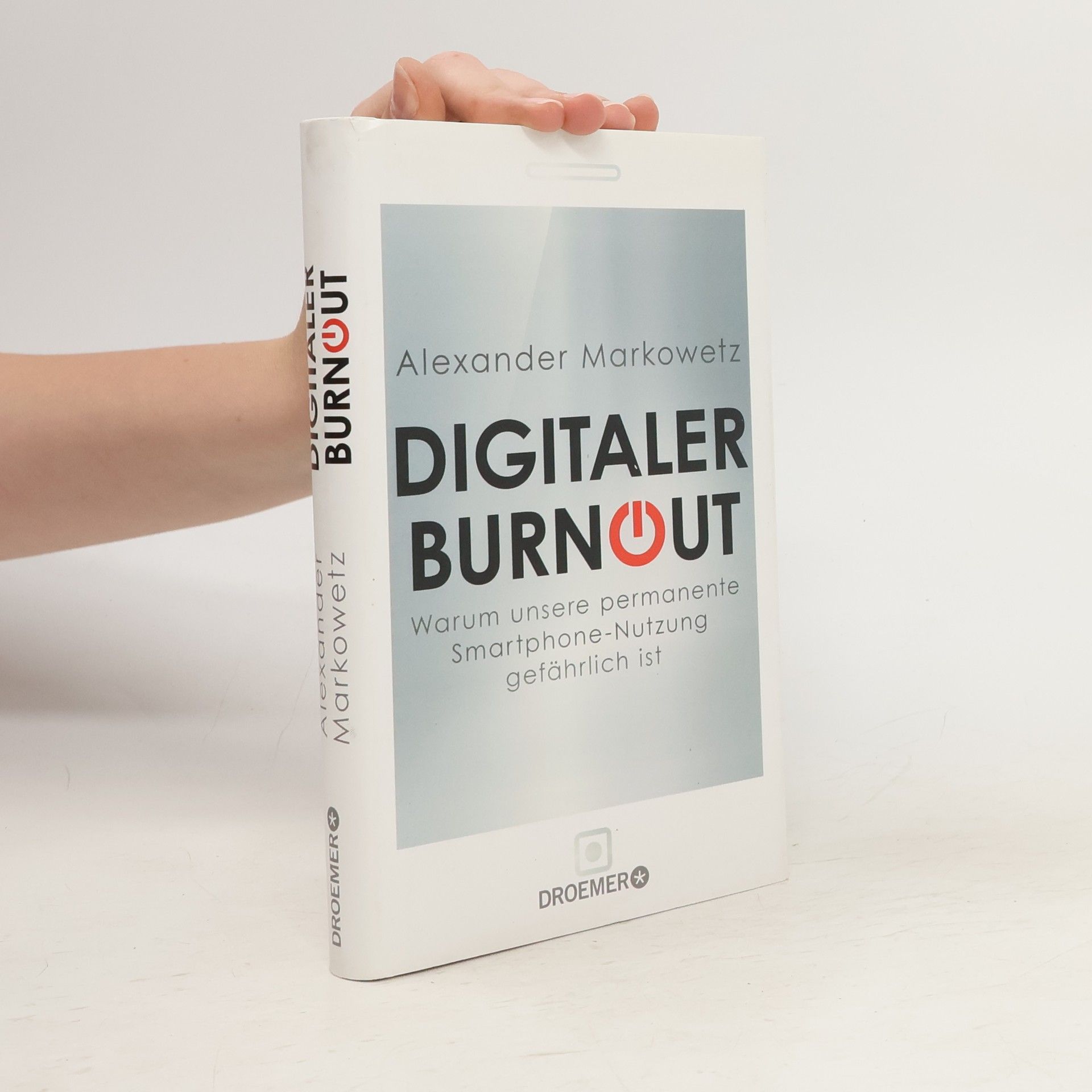 Alexander Markowetz Digitaler Burnout