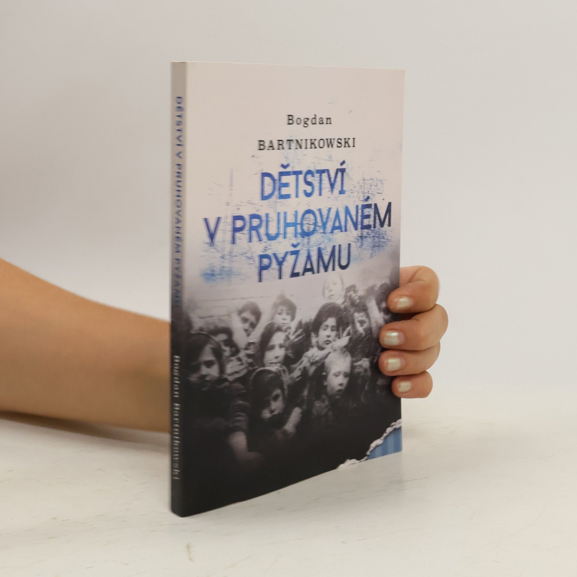 Bogdan Bartnikowski Dětství v pruhovaném pyžamu