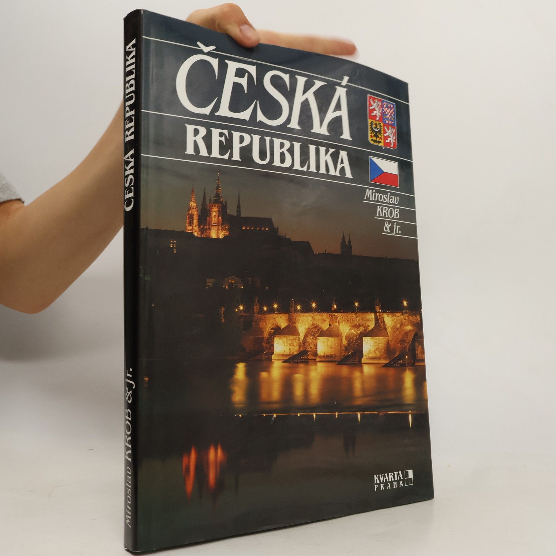 Česká Republika : Čechy, Morava a Slezsko = Tschechische Republik = Czech Republic = République tchèque = Repubblica Ceca = República Checa