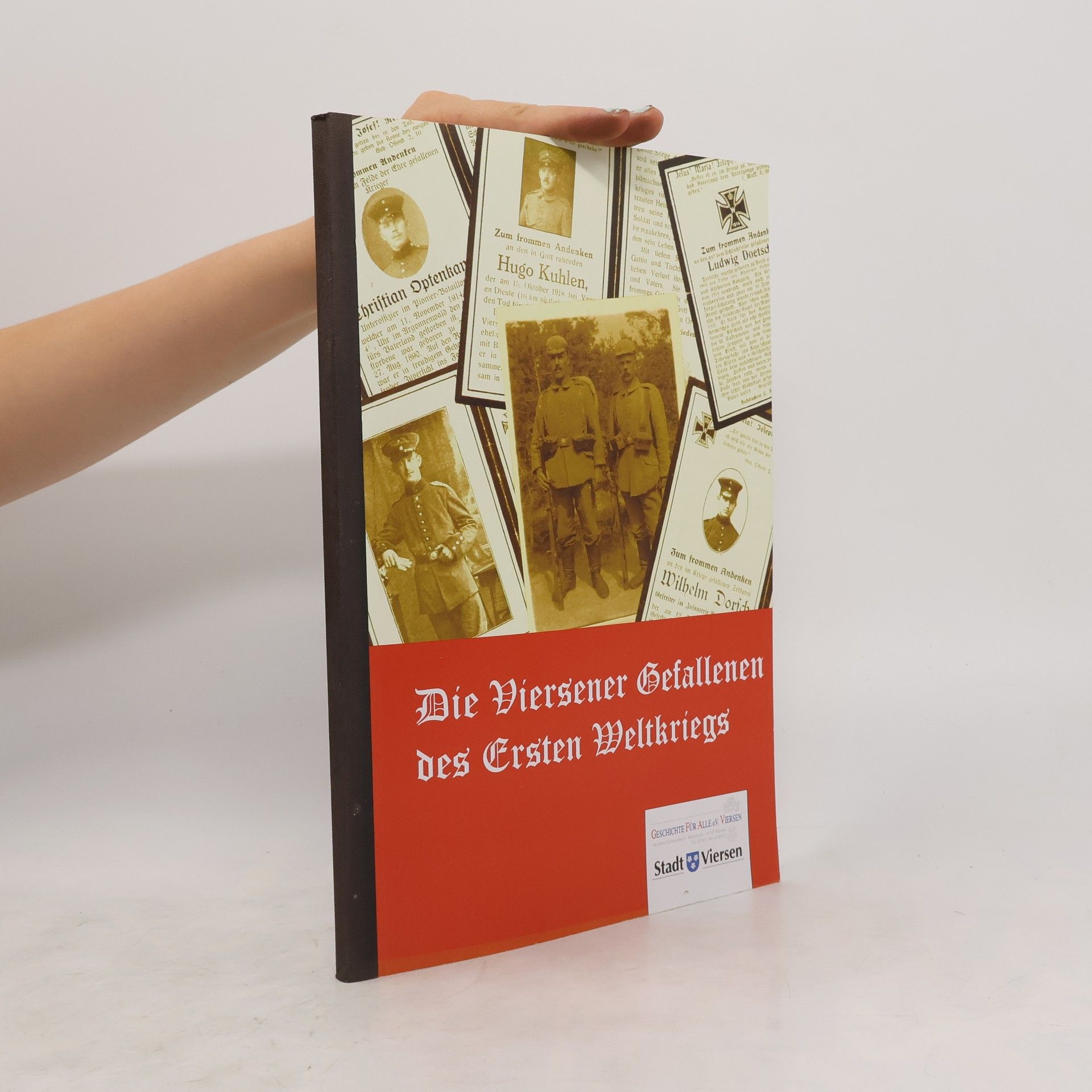 Collectif d'auteurs Die Viersener Gefallenen des Ersten Weltkriegs