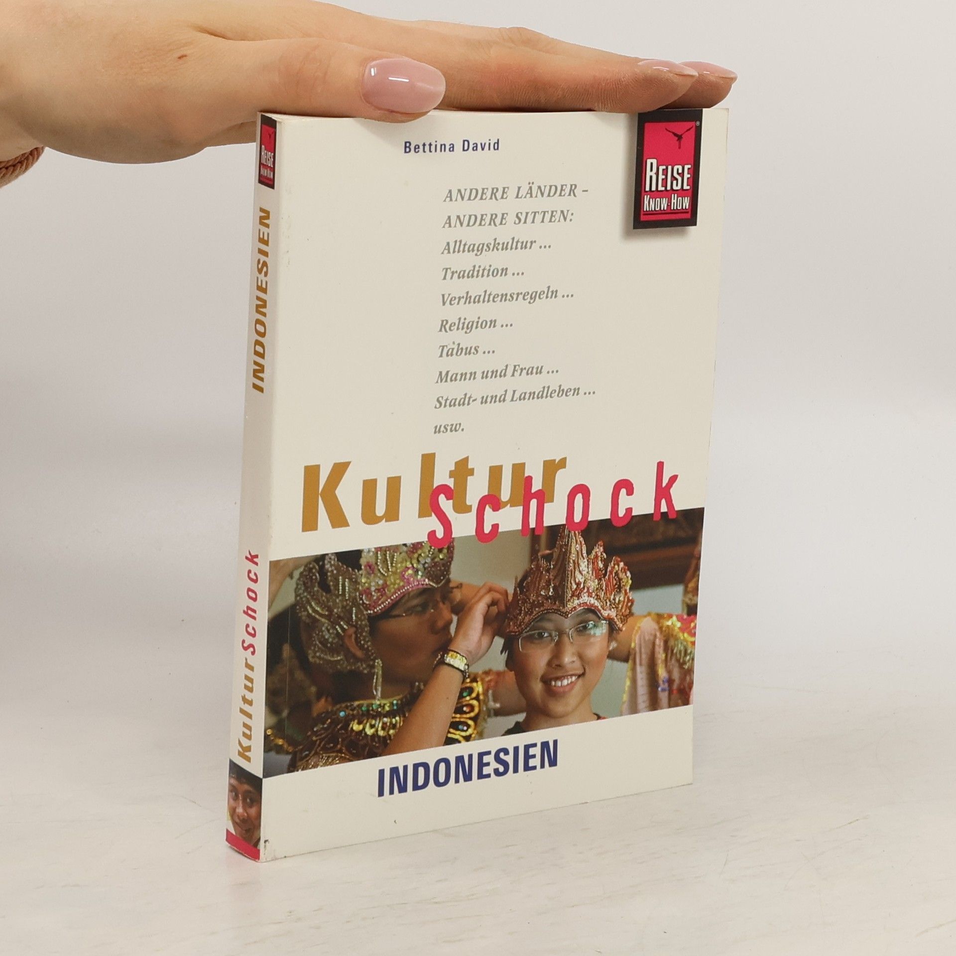 Bettina David Reise Know-How KulturSchock Indonesien