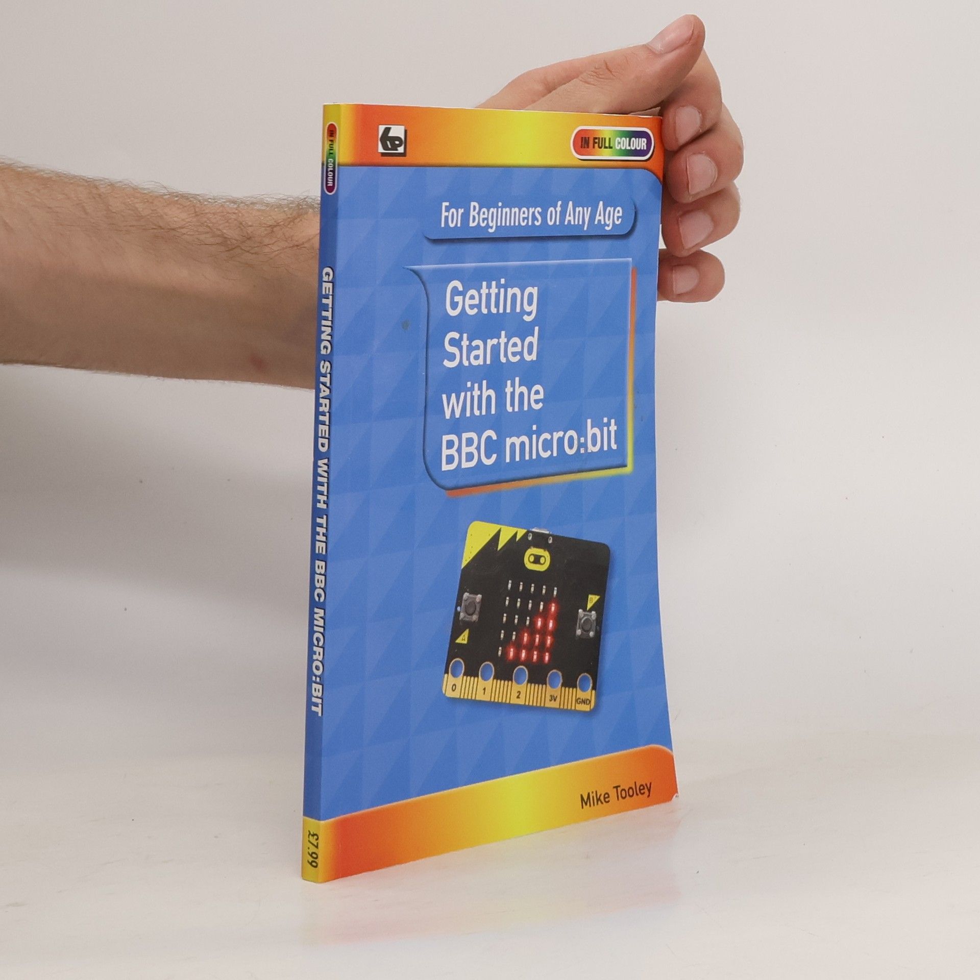 Mike Tooley Getting Started with the BBC Micro:Bit