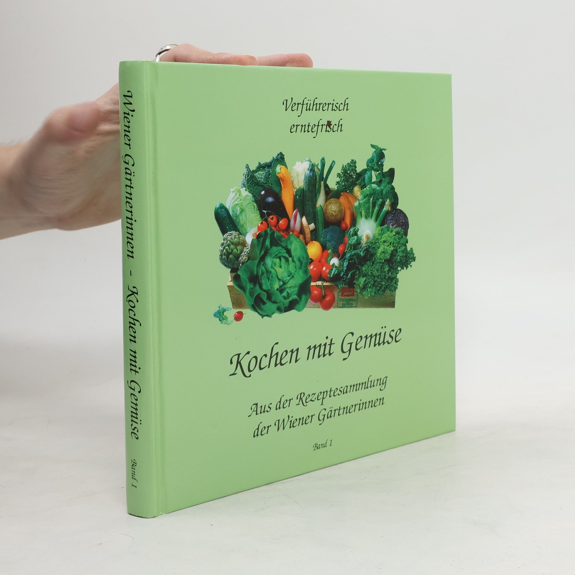 Autorenkollektiv Kochen mit Gemüse. Band 1