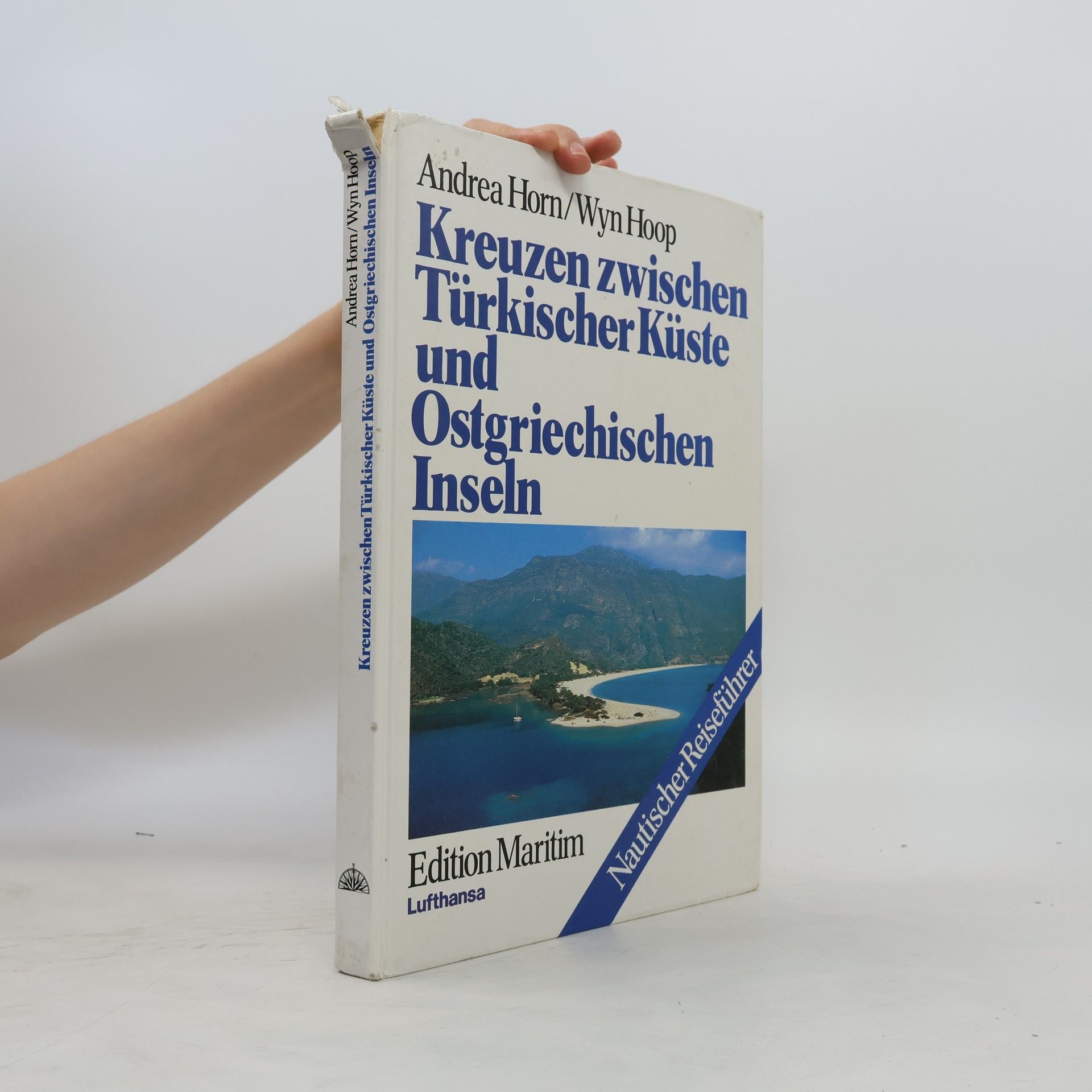Andrea Horn Kreuzen zwischen türkischer Küste und ostgriechischen Inseln