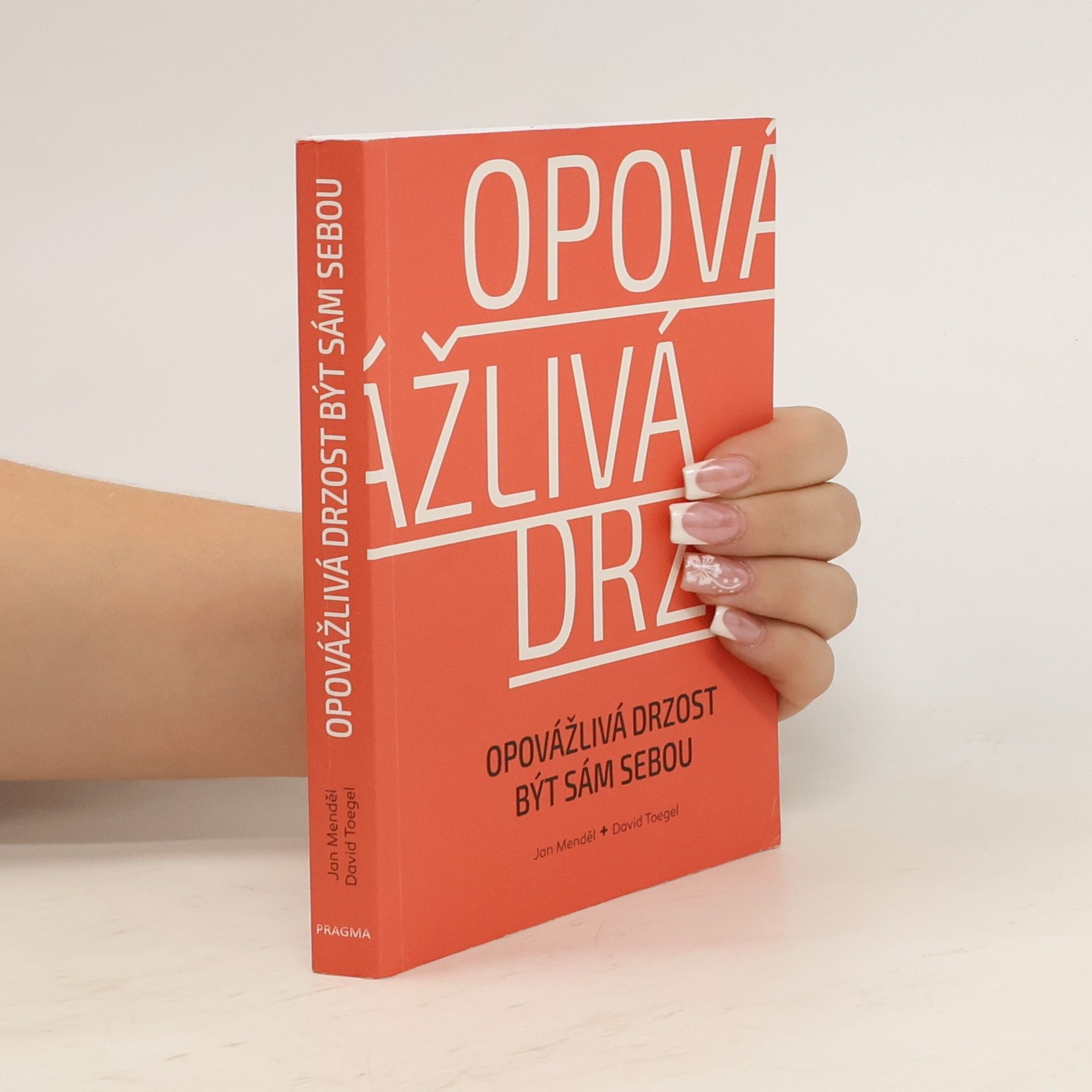 Jan Menděl Opovážlivá drzost být sám sebou
