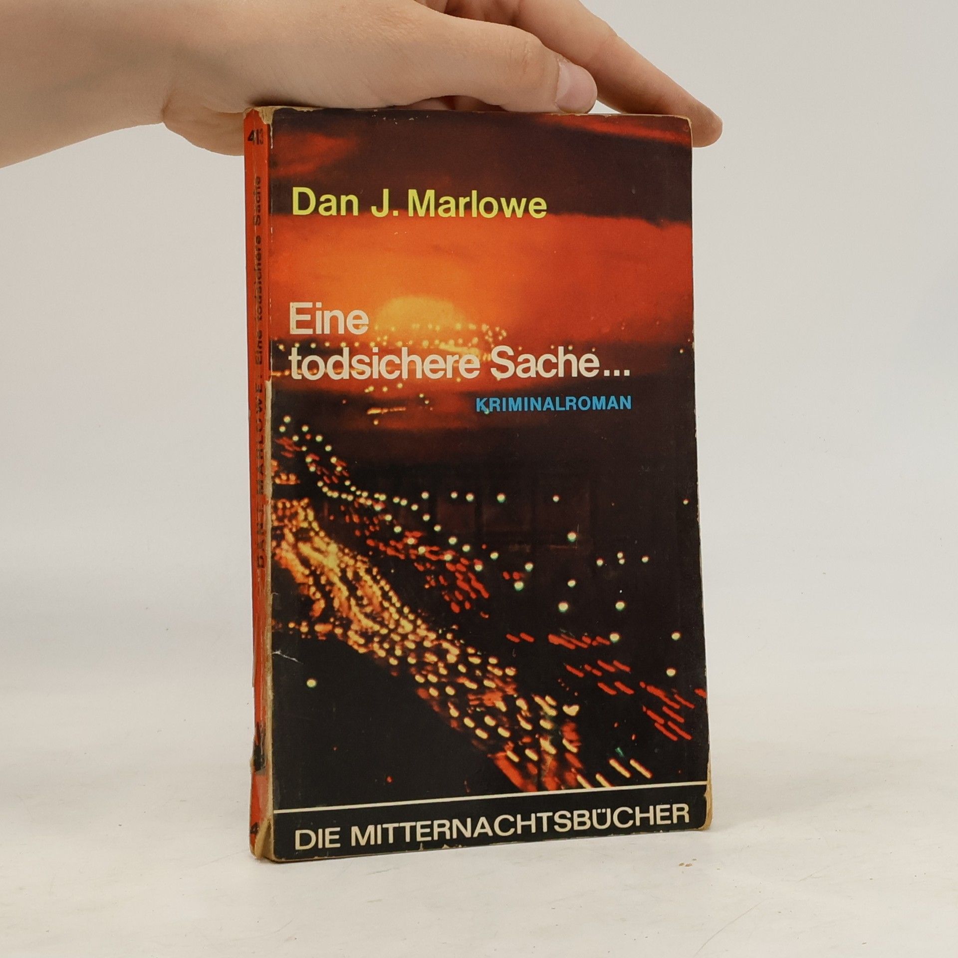 Dan J. Marlowe Eine todsichere Sache