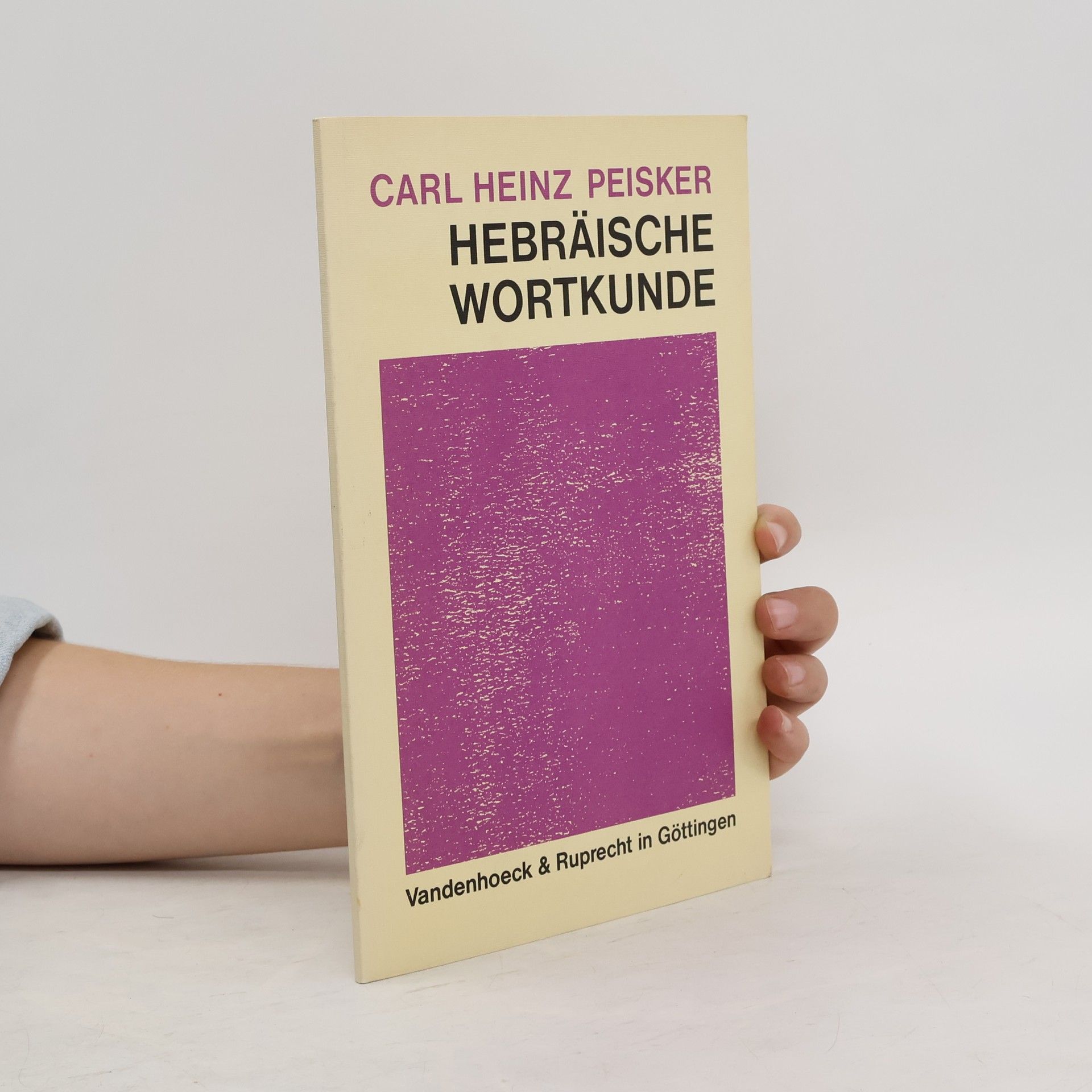 Carl Heinz Peisker Hebräische Wortkunde