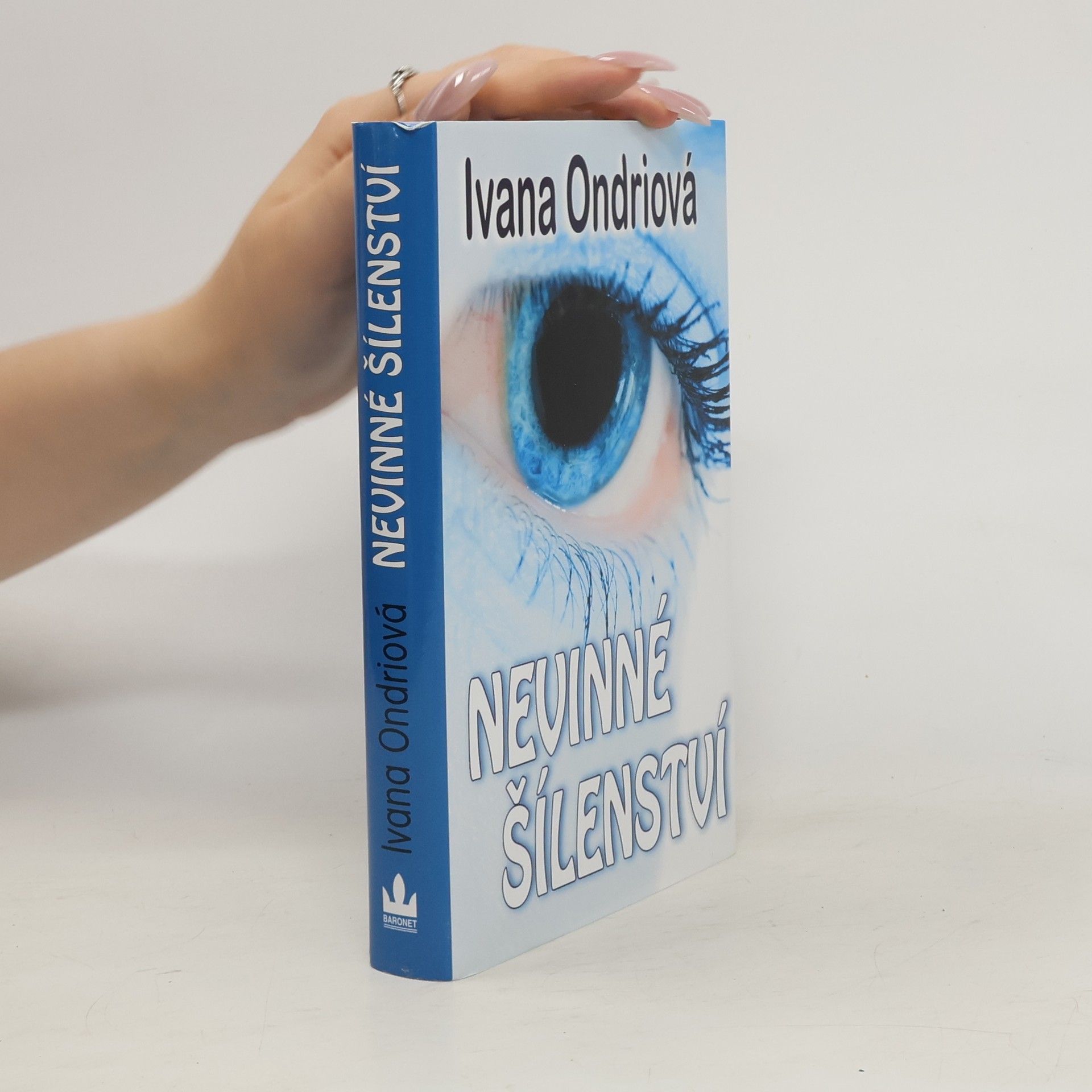 Ivana Ondriová Nevinné šílenství