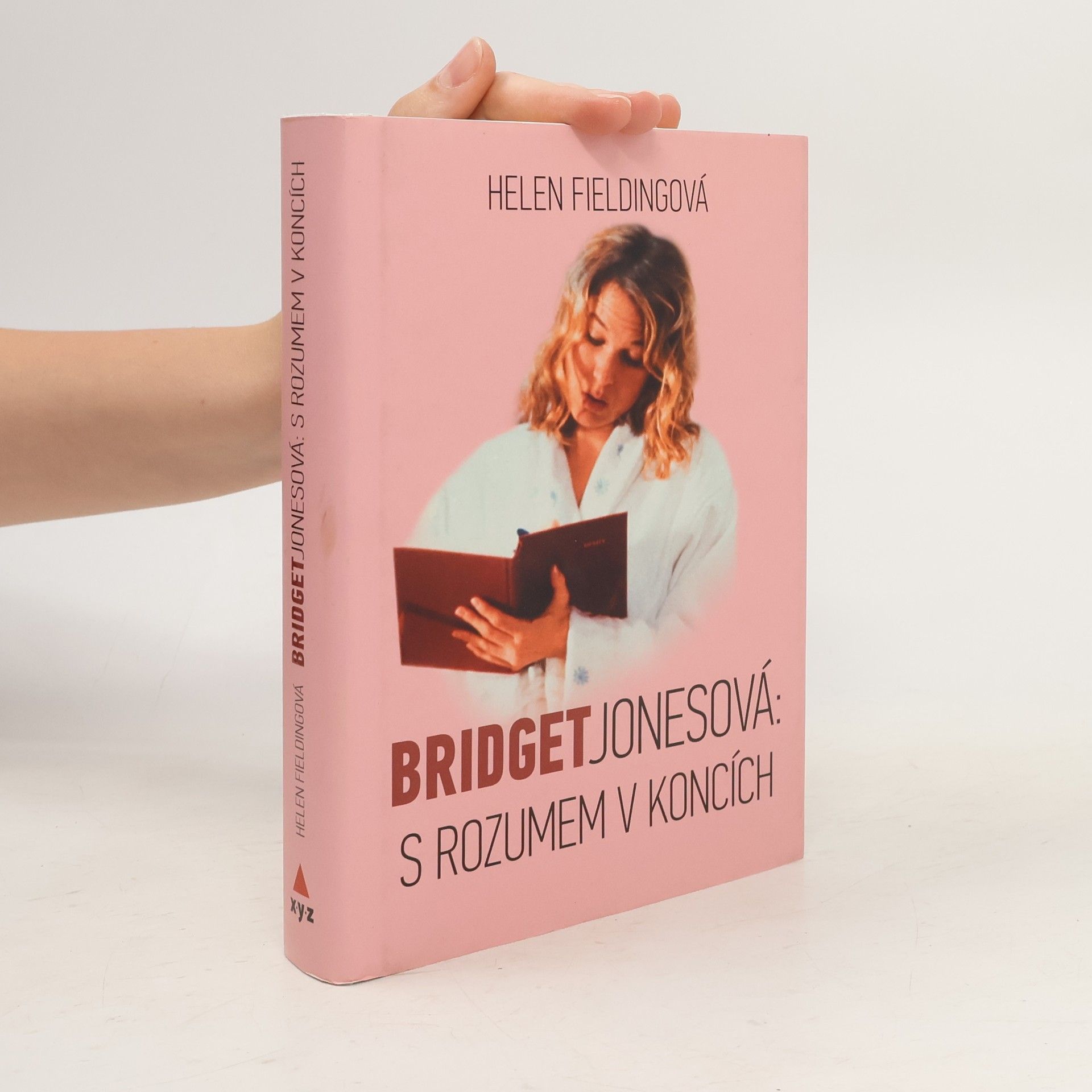 Helen Fielding Bridget Jonesová:. S rozumem v koncích