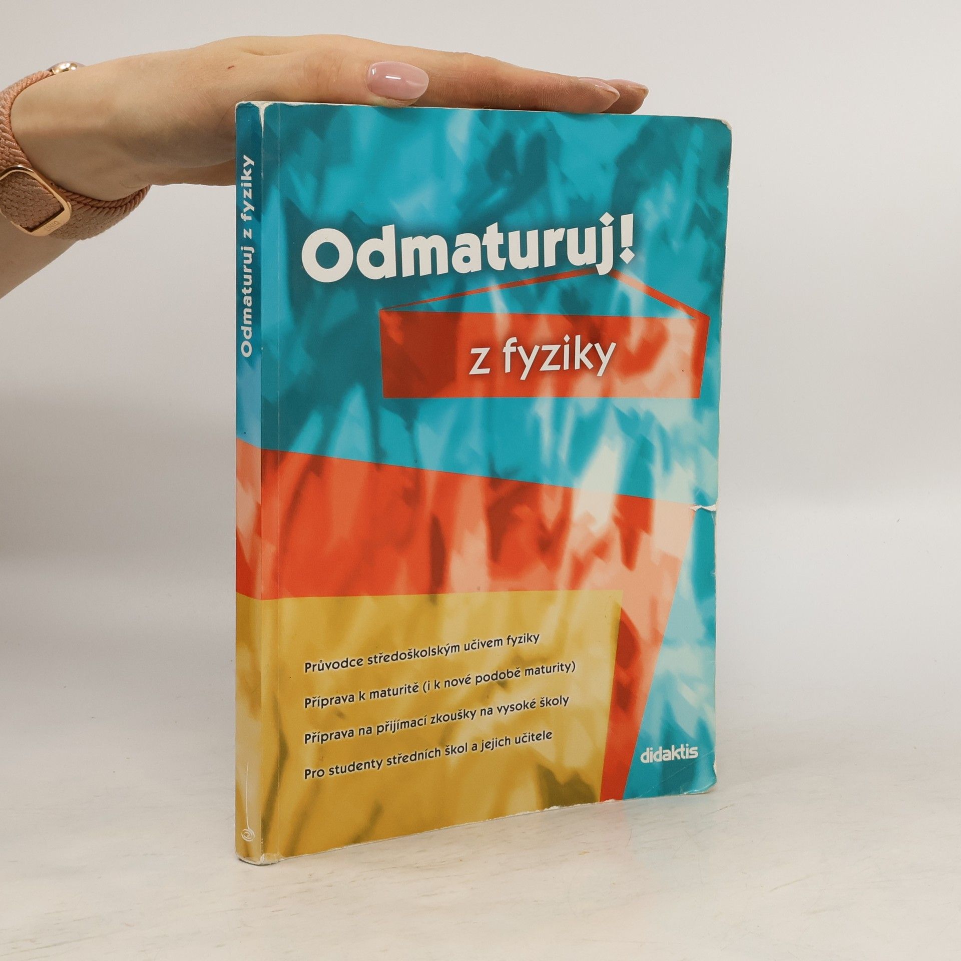 Autorenkollektiv Odmaturuj! z fyziky