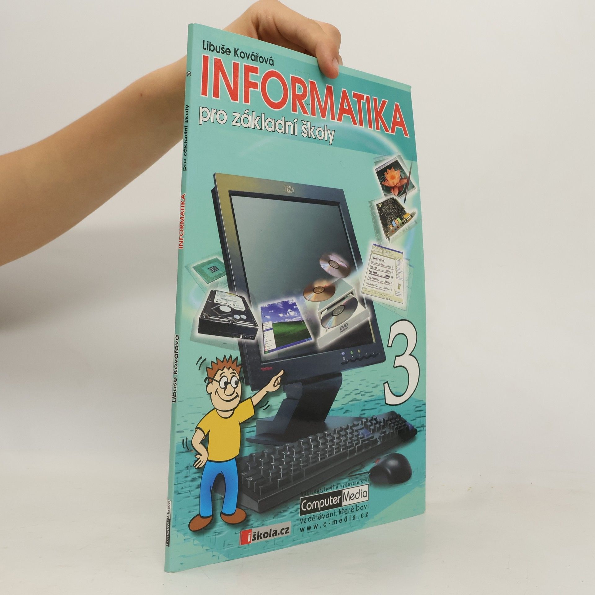 Libuše Kovářová Informatika pro základní školy 3