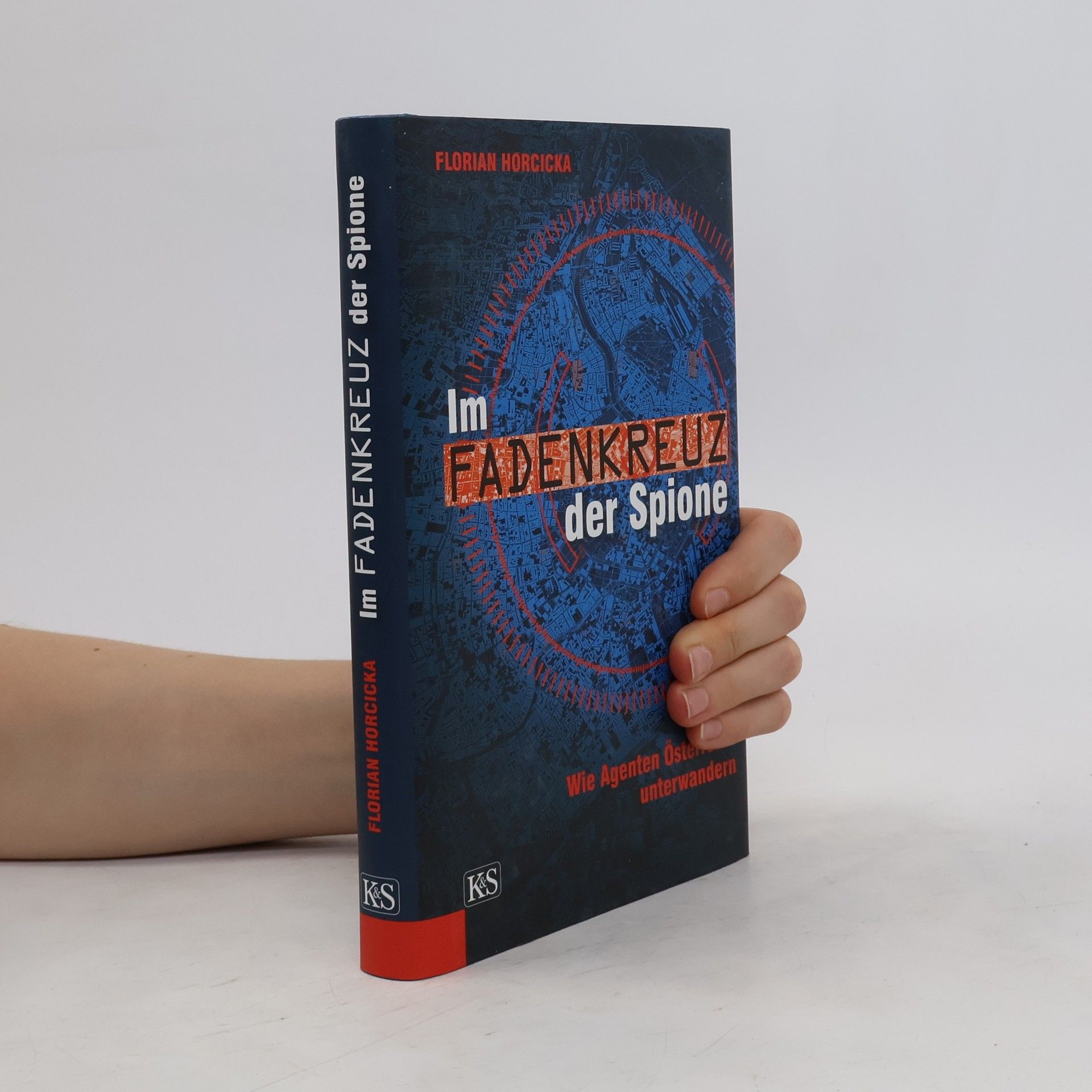 Florian Horcicka Im Fadenkreuz der Spione