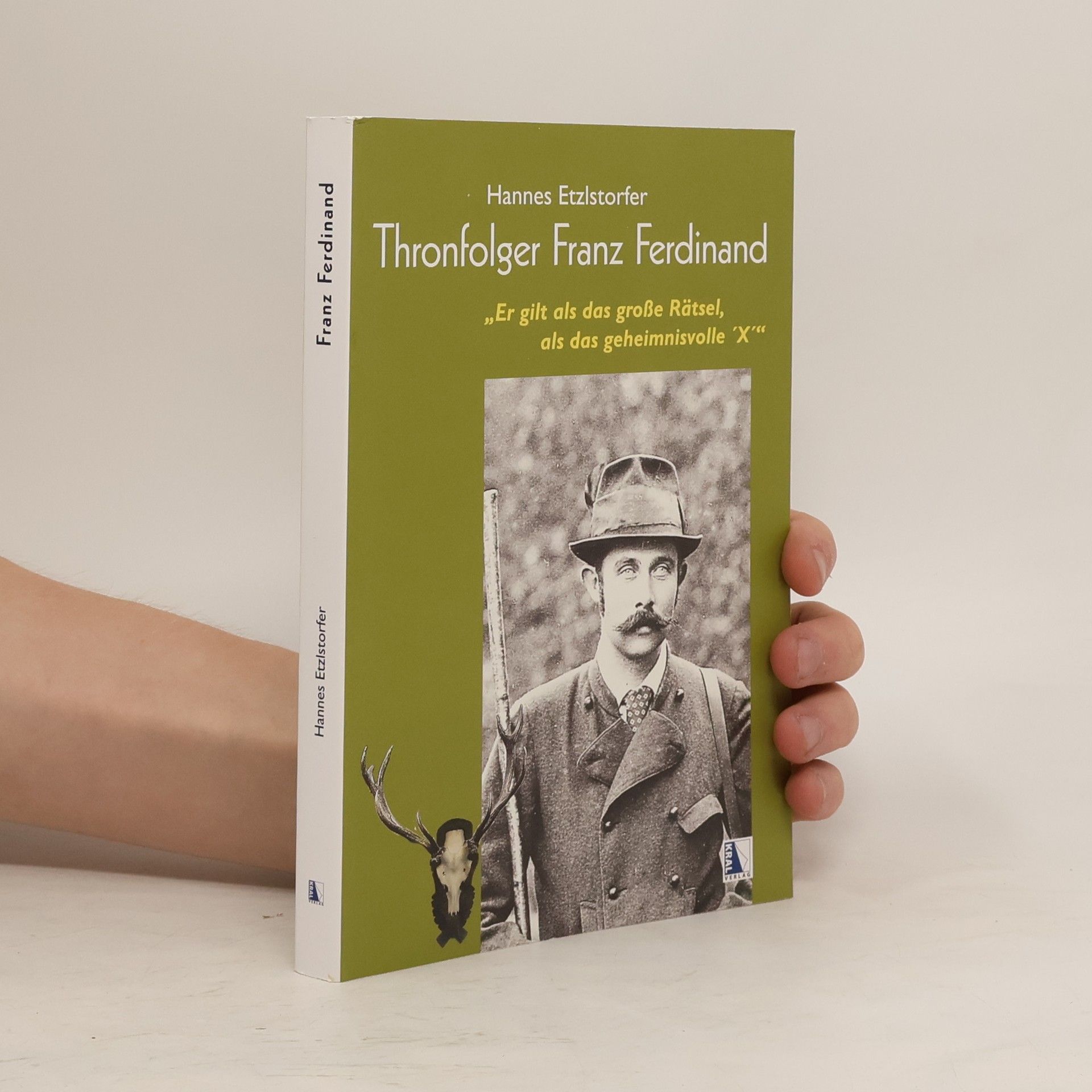 Hannes Etzlstorfer Thronfolger Franz Ferdinand