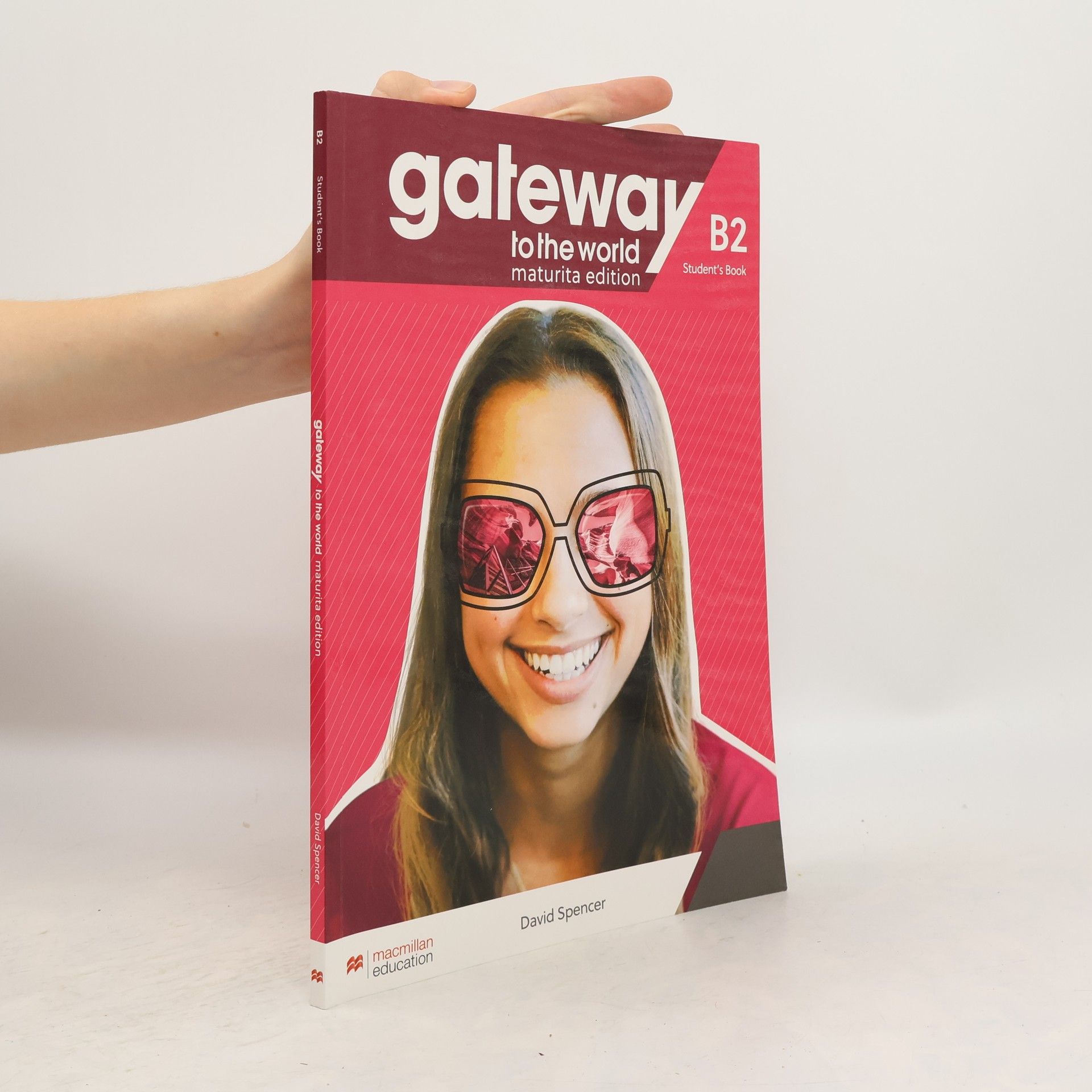 David Spencer Gateway to the World : Maturita Edition. B2. Student's book