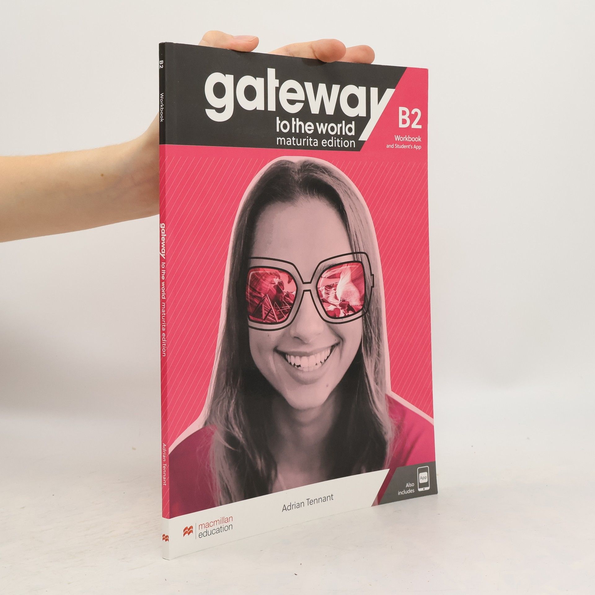 Adrian Tennant Gateway to the World : Maturita edition. B2. Workbook and Student's App