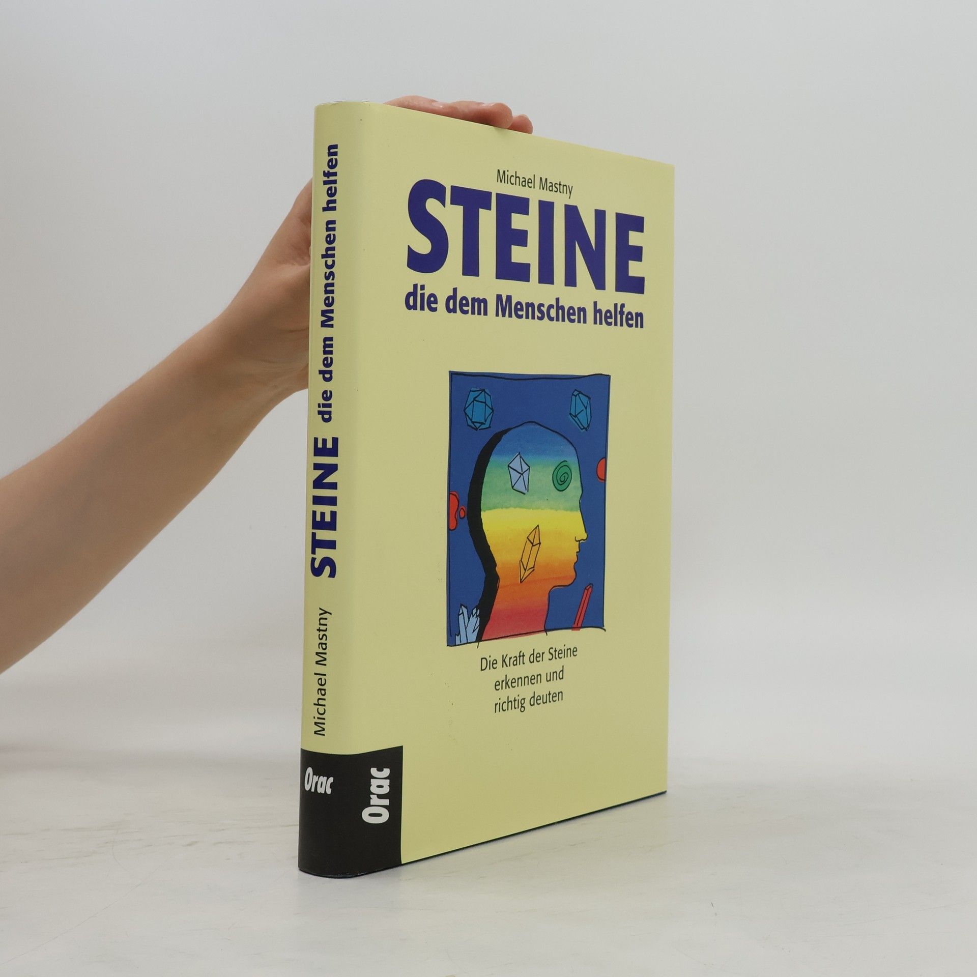 Michael Mastny Steine, die dem Menschen helfen