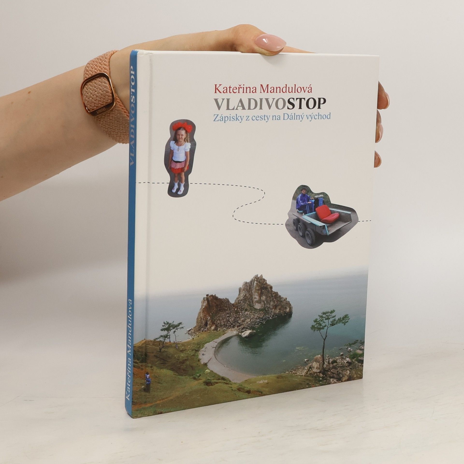 Kateřina Mandulová Vladivostop. Zápisky z cesty na Dálný východ
