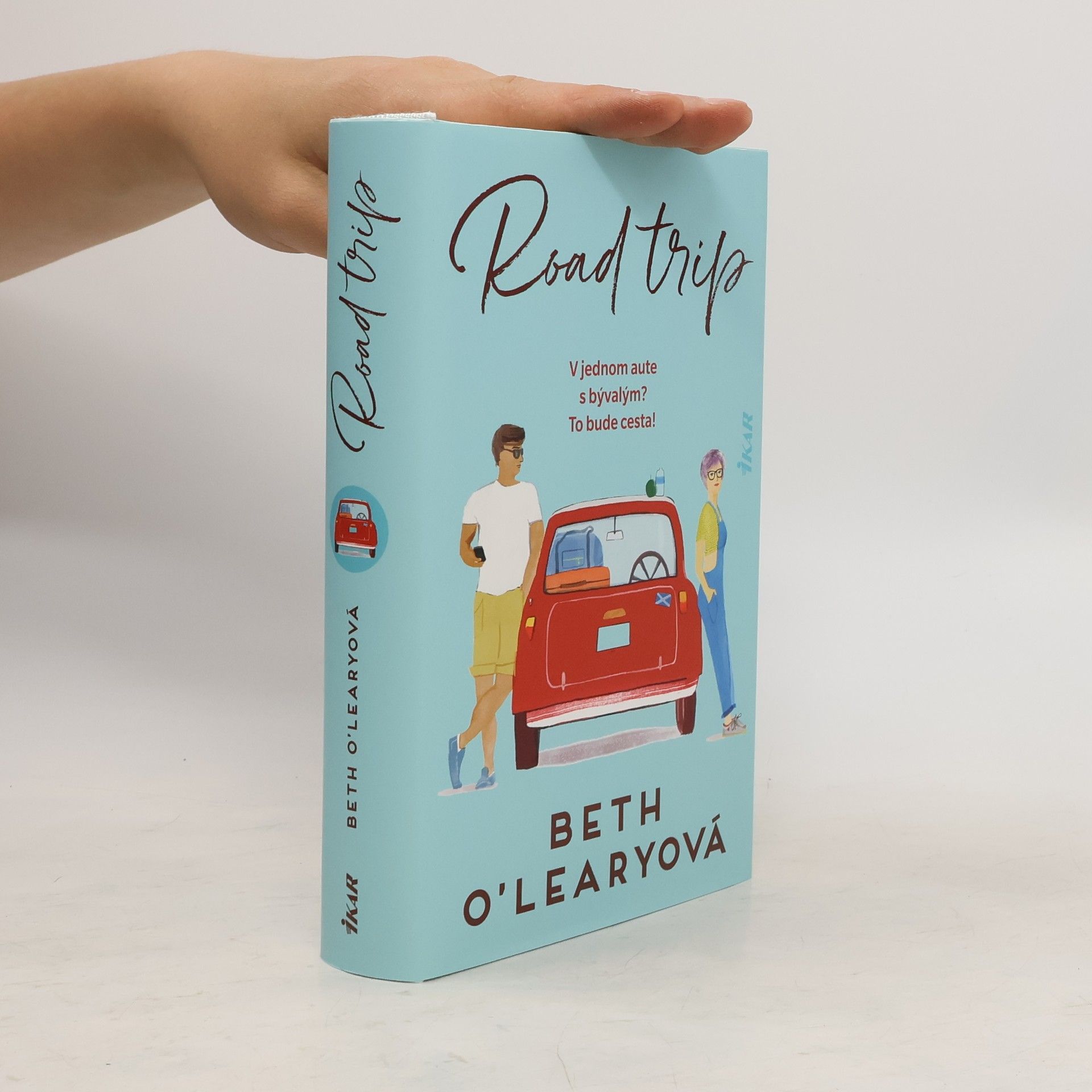 Beth O. Leary Road Trip: V jednom aute s bývalým? To bude cesta!