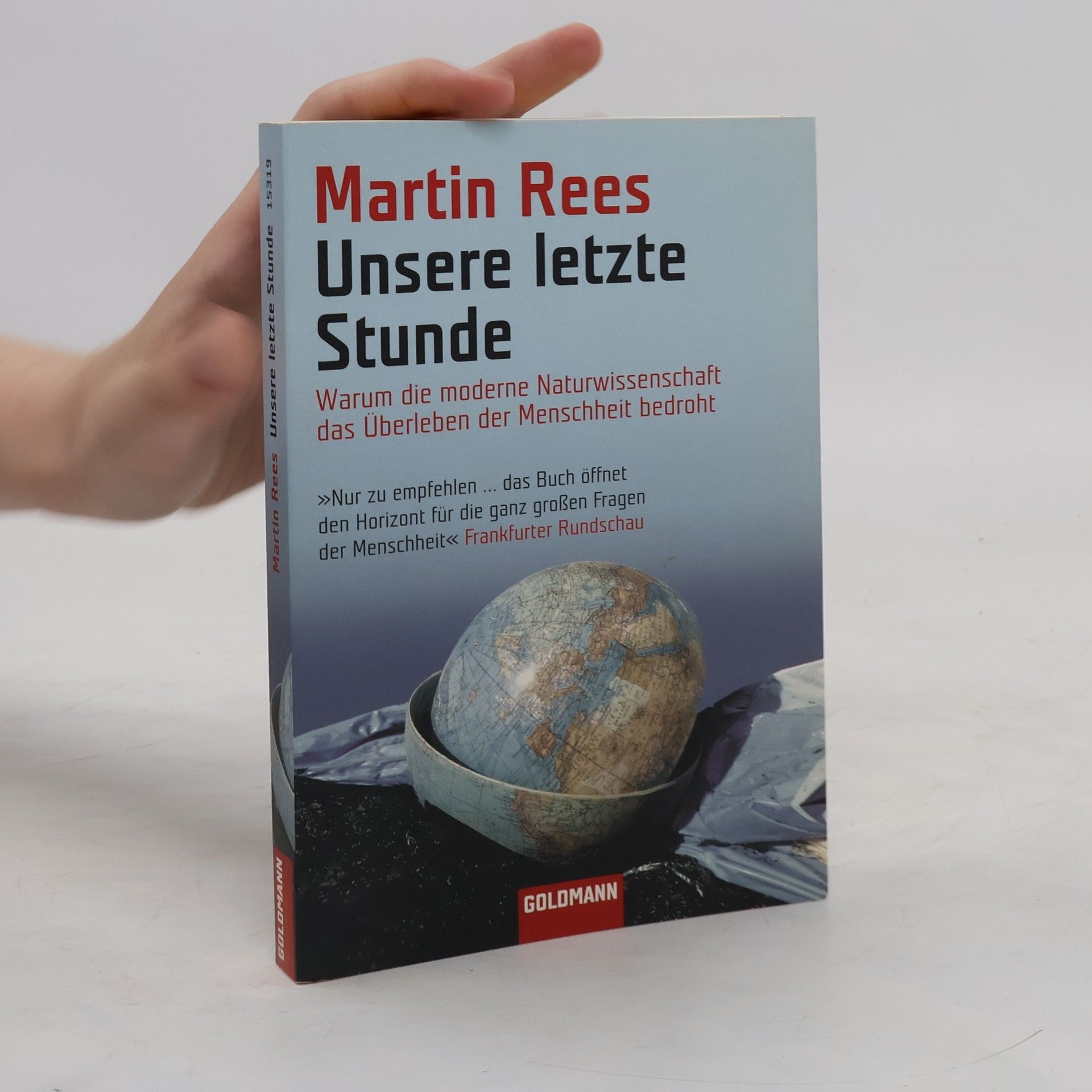 Martin Rees Unsere letzte Stunde