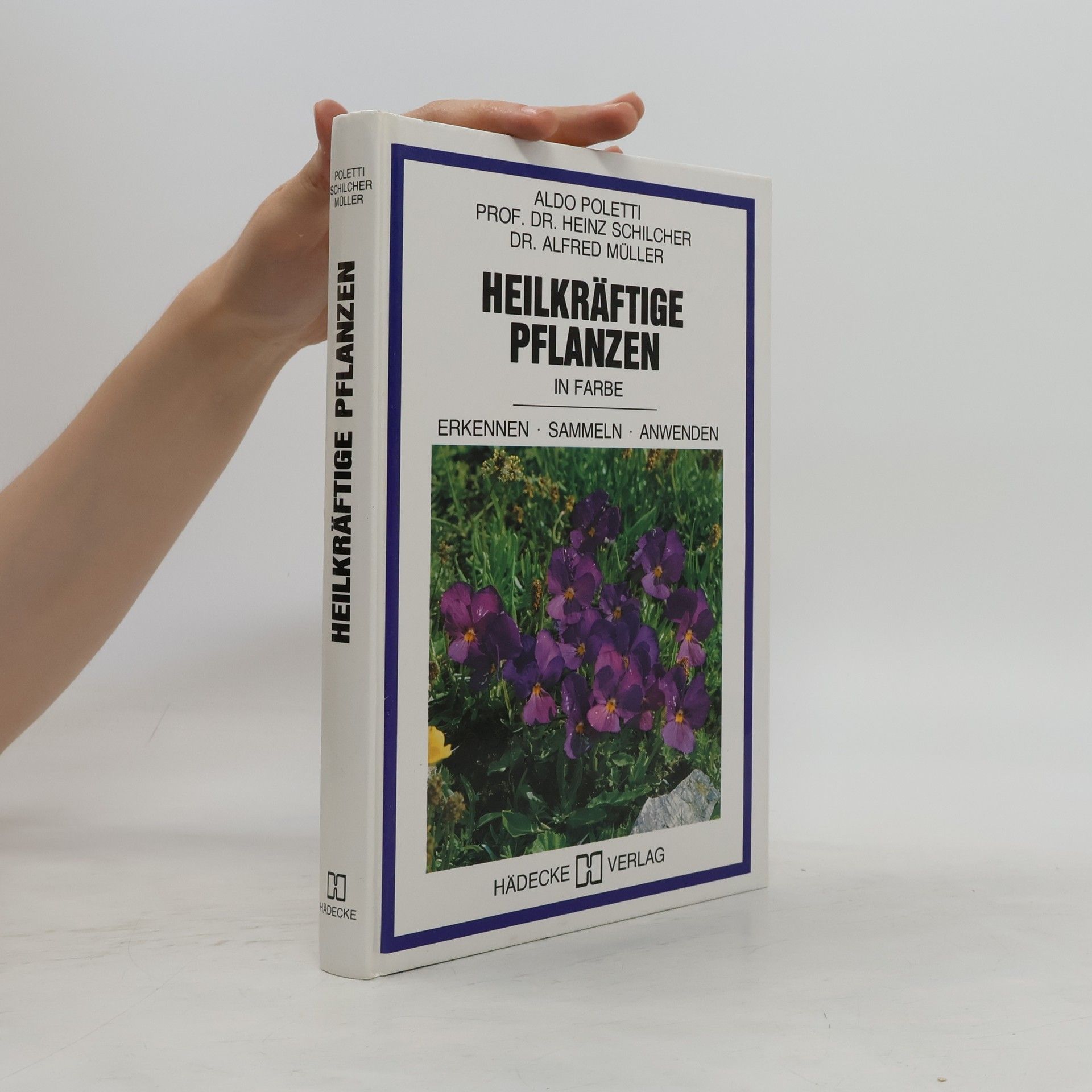 Aldo Poletti Heilkräftige Pflanzen in Farbe