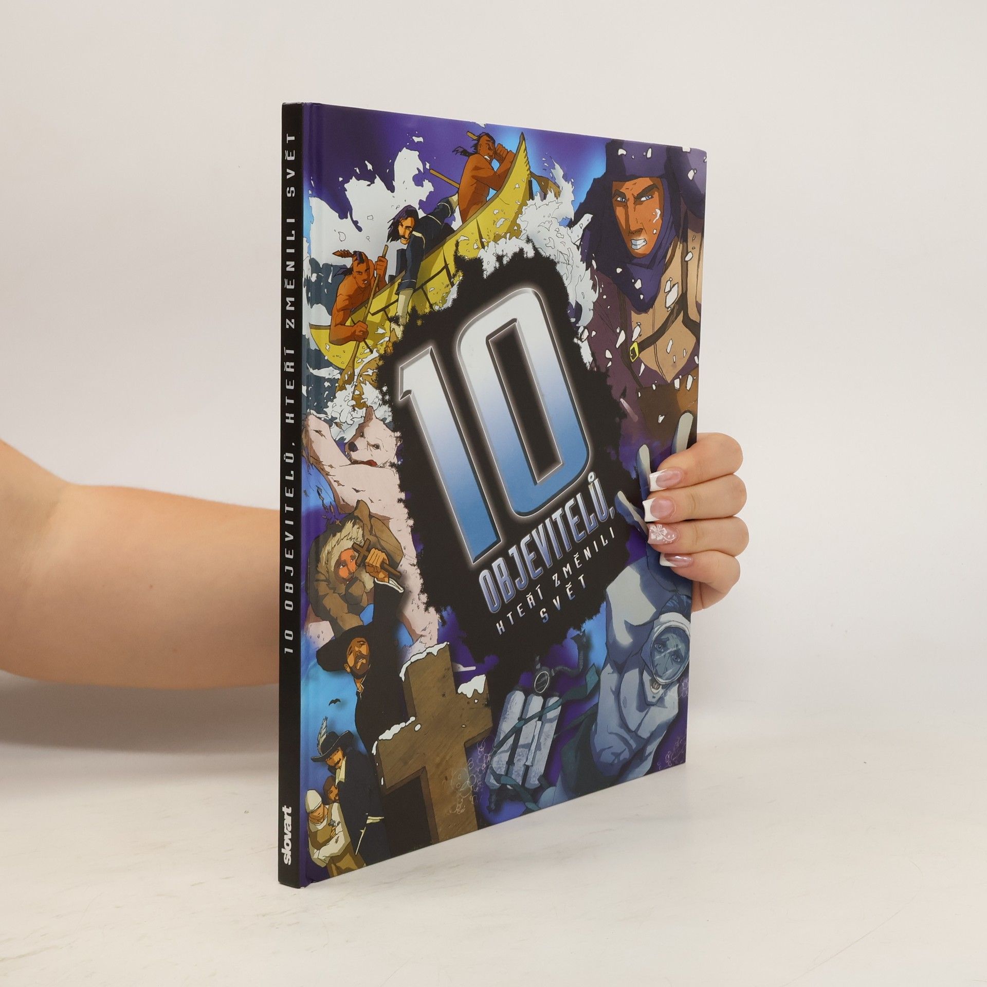Clive Gifford 10 objevitelů, kteří změnili svět