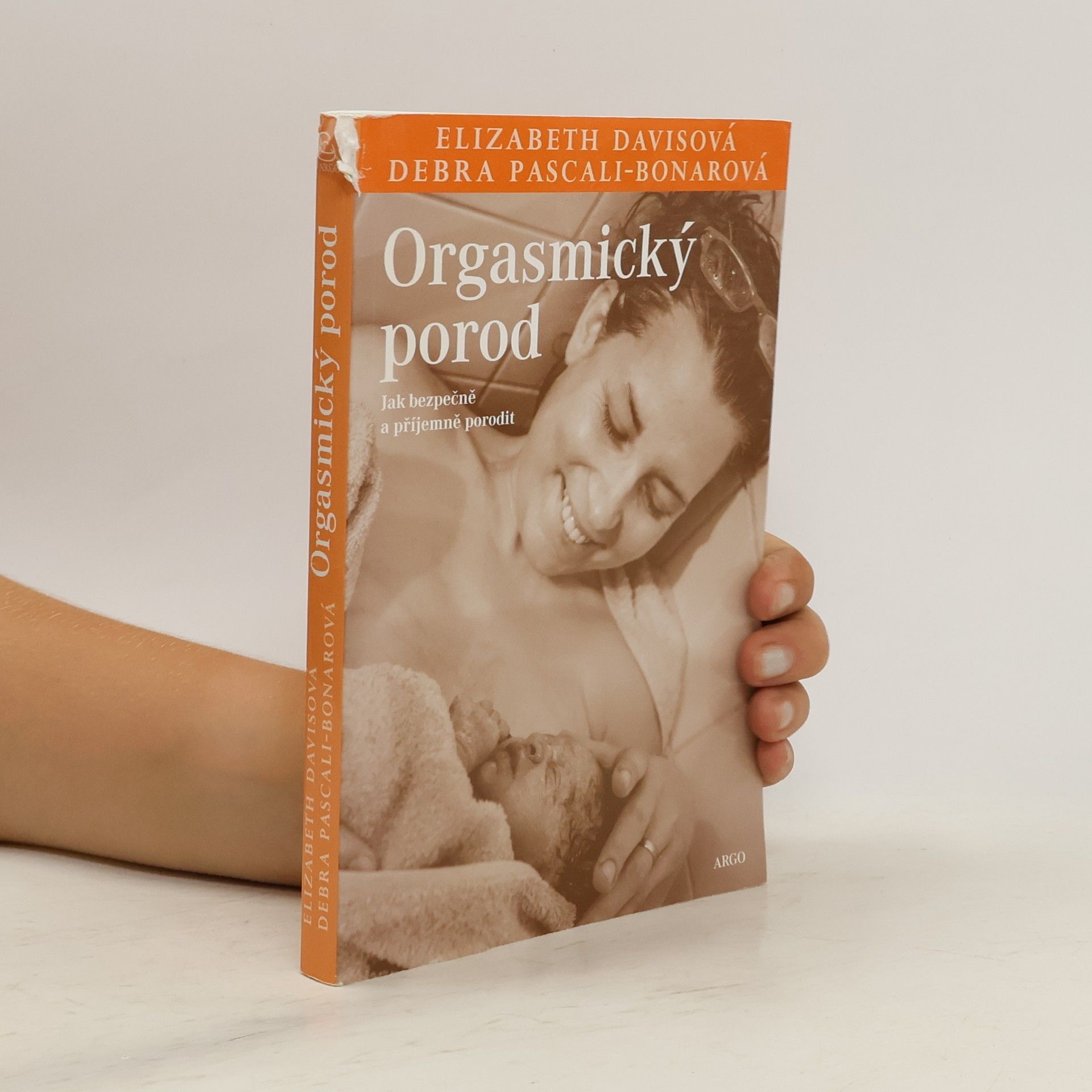 Elizabeth Davis Orgasmický porod: Jak bezpečně a příjemně porodit