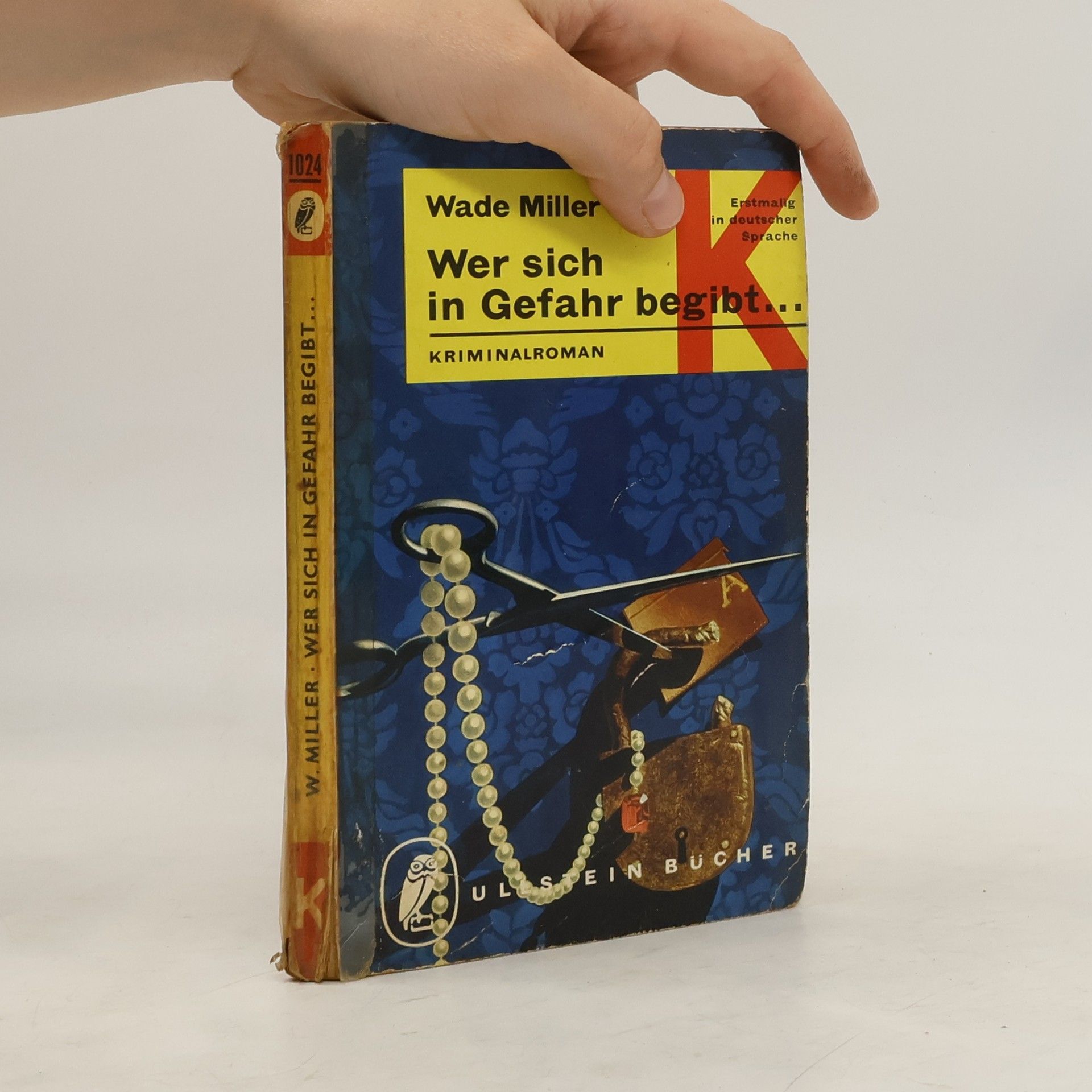 Wade Miller Wer sich in Gefahr begibt