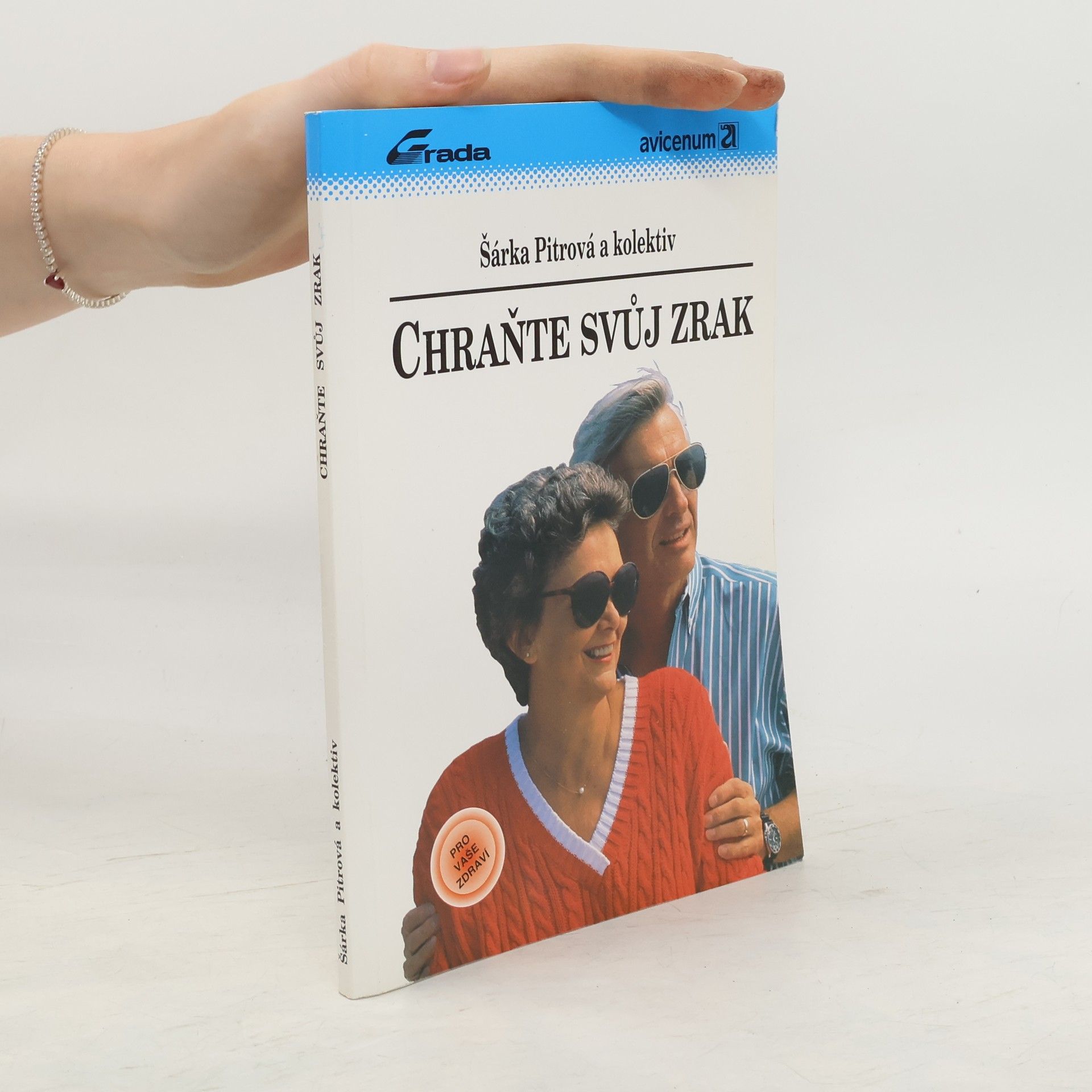 Pitrová Šárka Chraňte svůj zrak